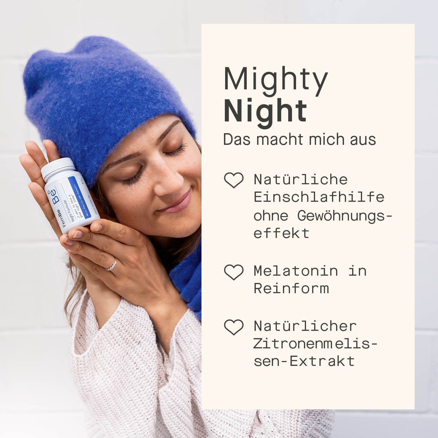 Frau mit blauer Mütze hält eine Flasche. Text: Mighty Night. Natürliche Einschlafhilfe ohne Gewöhnungseffekt.