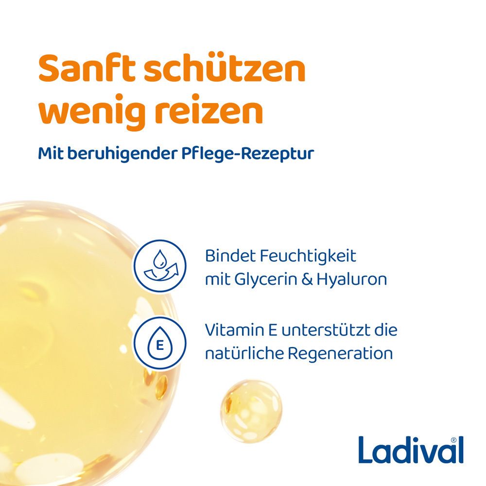 Nahaufnahme von Flüssigkeit. Text: Bindet Feuchtigkeit, Vitamin E unterstützt die natürliche Regeneration. Ladival Logo.