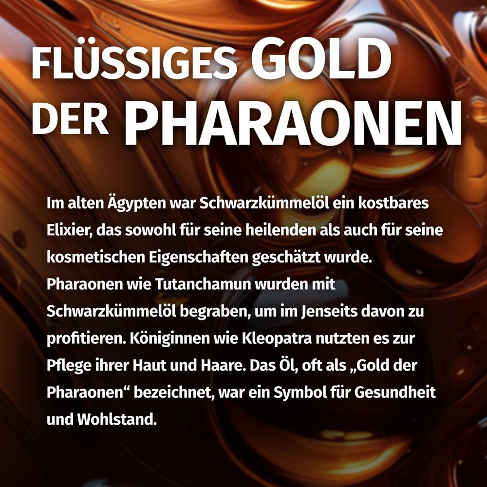 Flüssiges Gold der Pharaonen: Historischer Text über Schwarzkümmelöl.