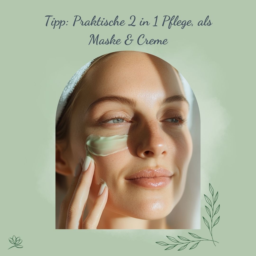 Frau trägt Creme auf das Gesicht auf. Text: Praktische 2 in 1 Pflege, als Maske & Creme.