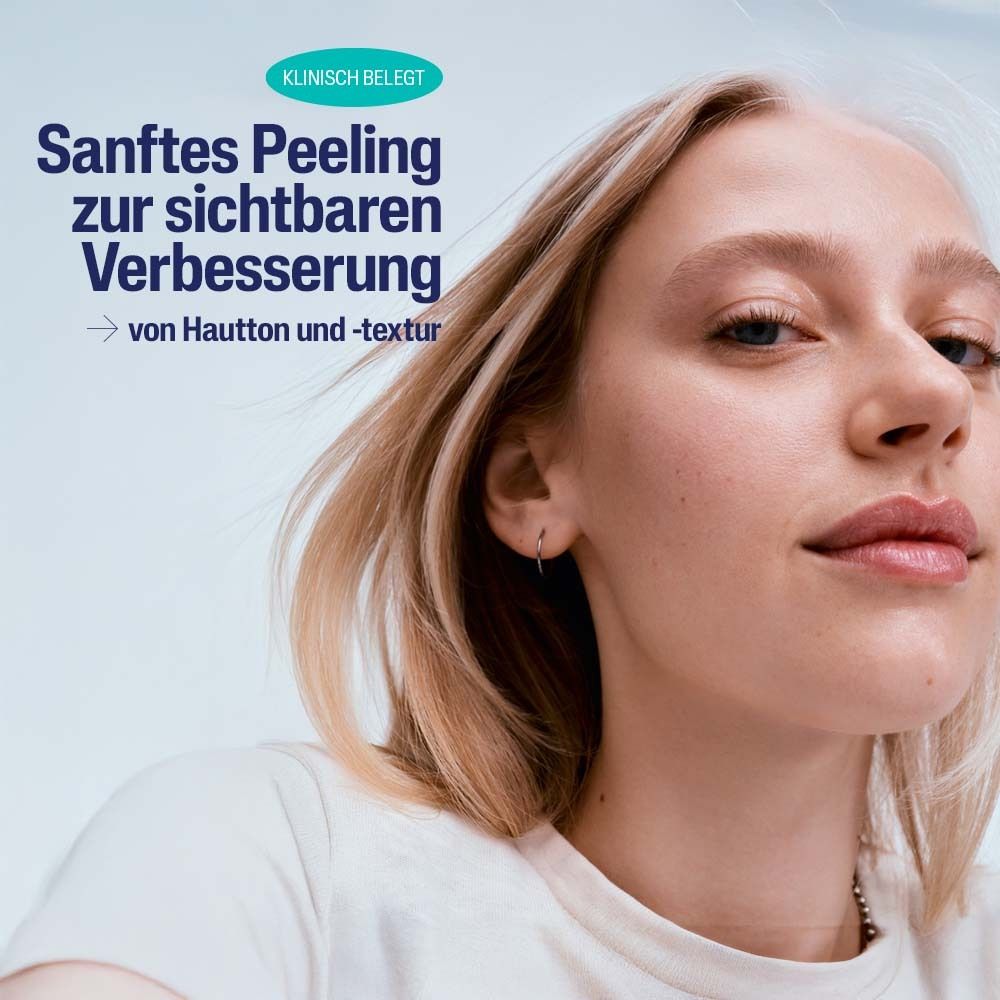 Nahaufnahme einer Frau. Text: Sanftes Peeling zur sichtbaren Verbesserung von Hautton und -textur.