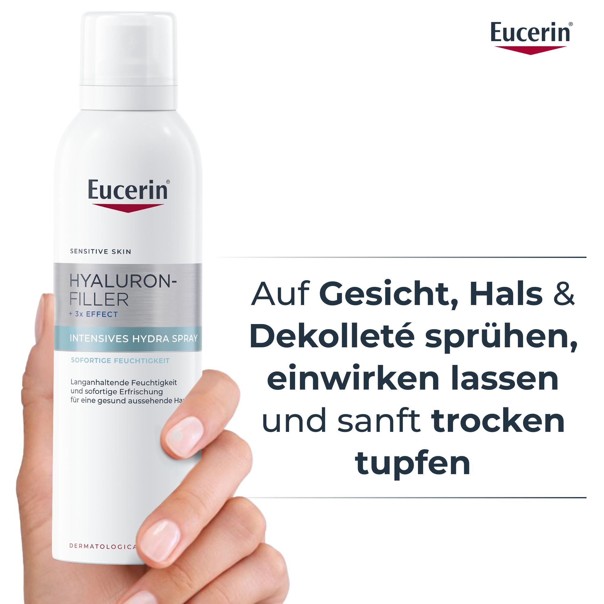 Hand hält Sprühflasche. Text: Auf Gesicht, Hals & Dekolleté sprühen, einwirken lassen und sanft trocken tupfen. Eucerin Logo.