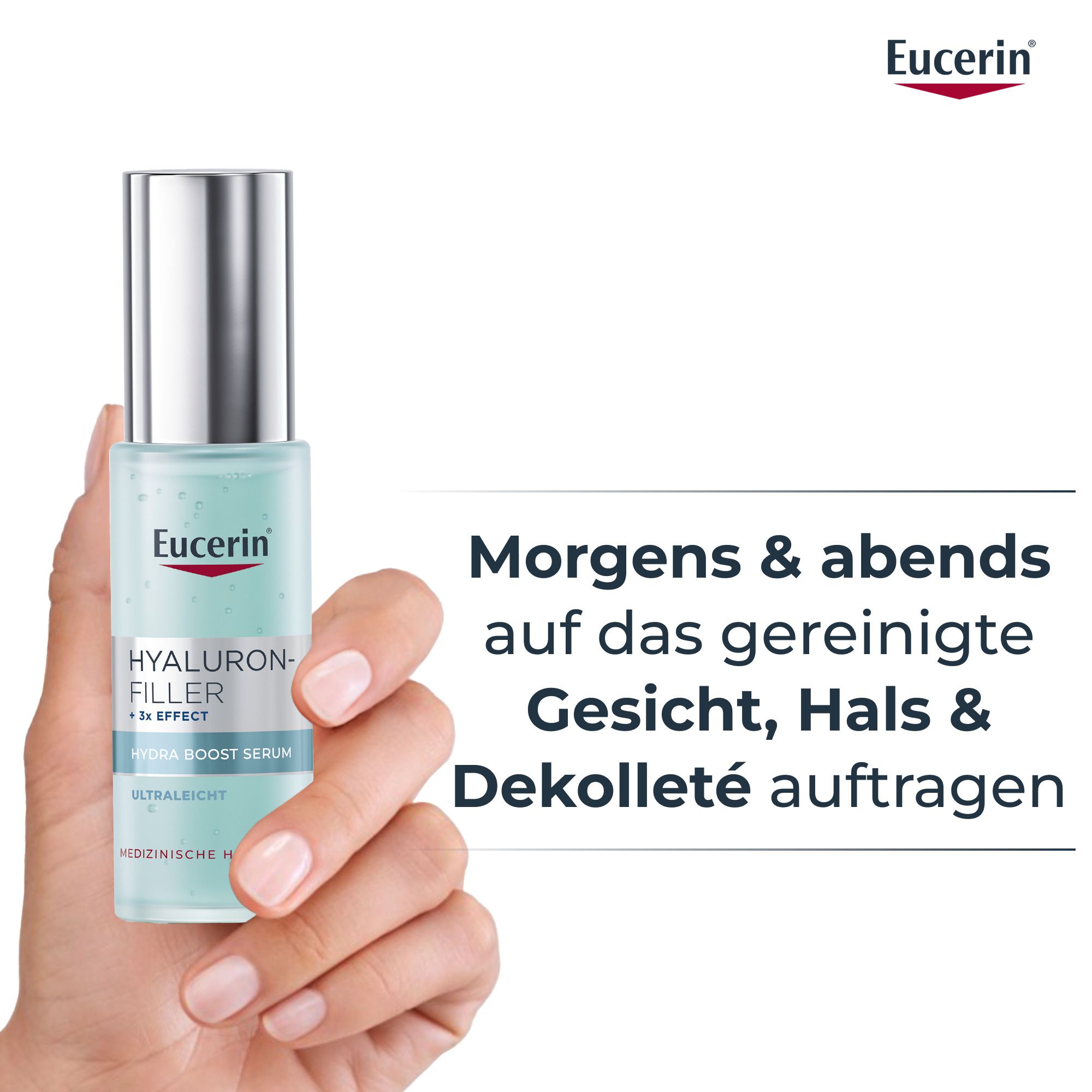 Hand hält Serumflasche. Text: Morgens & abends auf das gereinigte Gesicht, Hals & Dekolleté auftragen. Eucerin Logo.