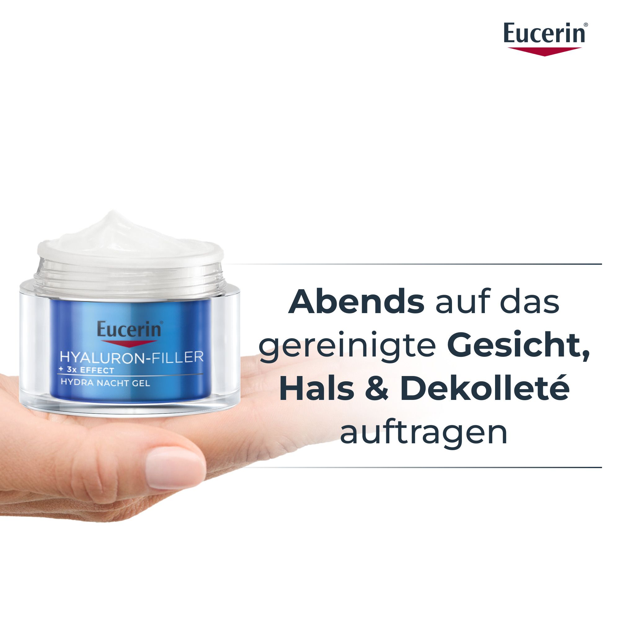 Hand hält Tiegel mit Creme. Text: Abends auf das gereinigte Gesicht, Hals & Dekolleté auftragen. Eucerin Logo.
