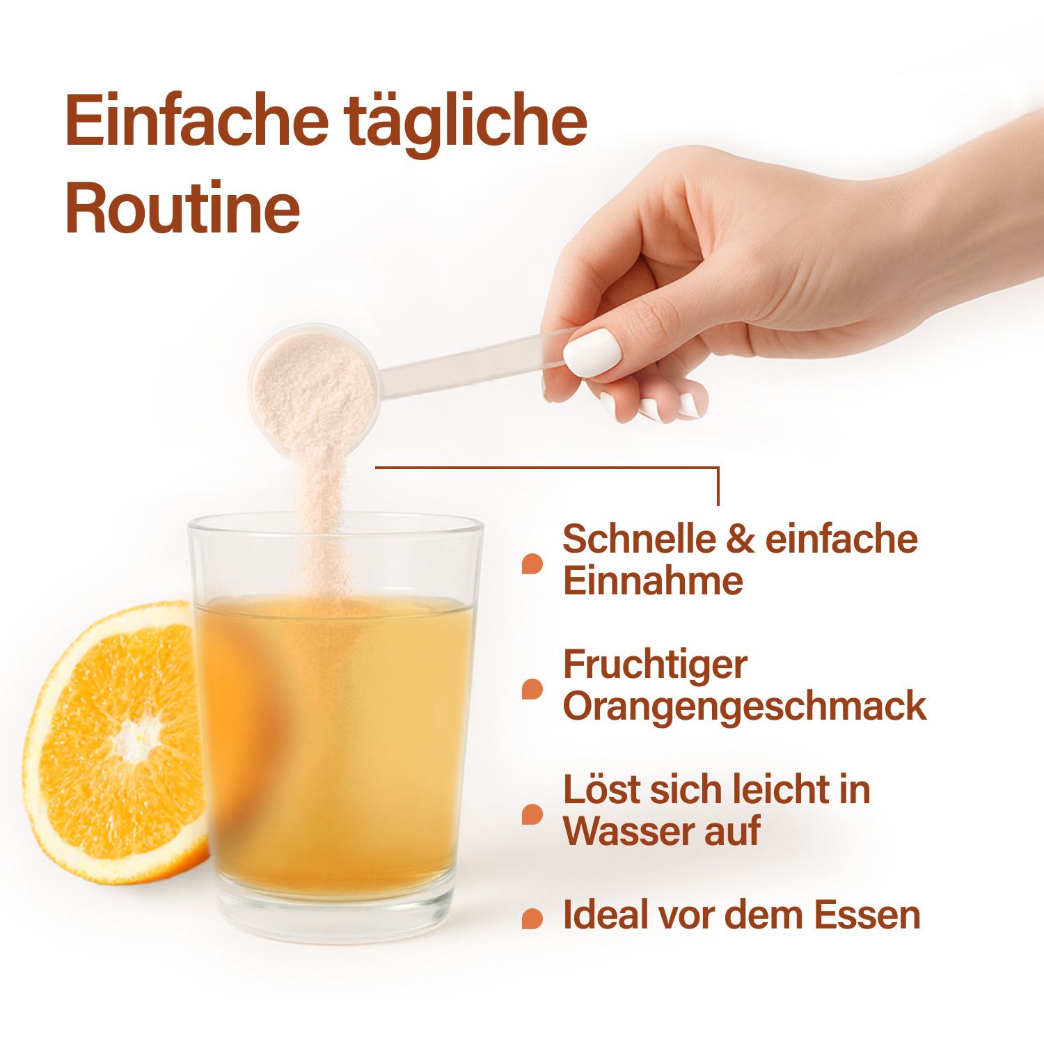 Hand gießt Pulver in ein Glas mit Flüssigkeit. Text: Schnelle Einnahme, fruchtiger Orangengeschmack, löst sich leicht auf, ideal vor dem Essen.