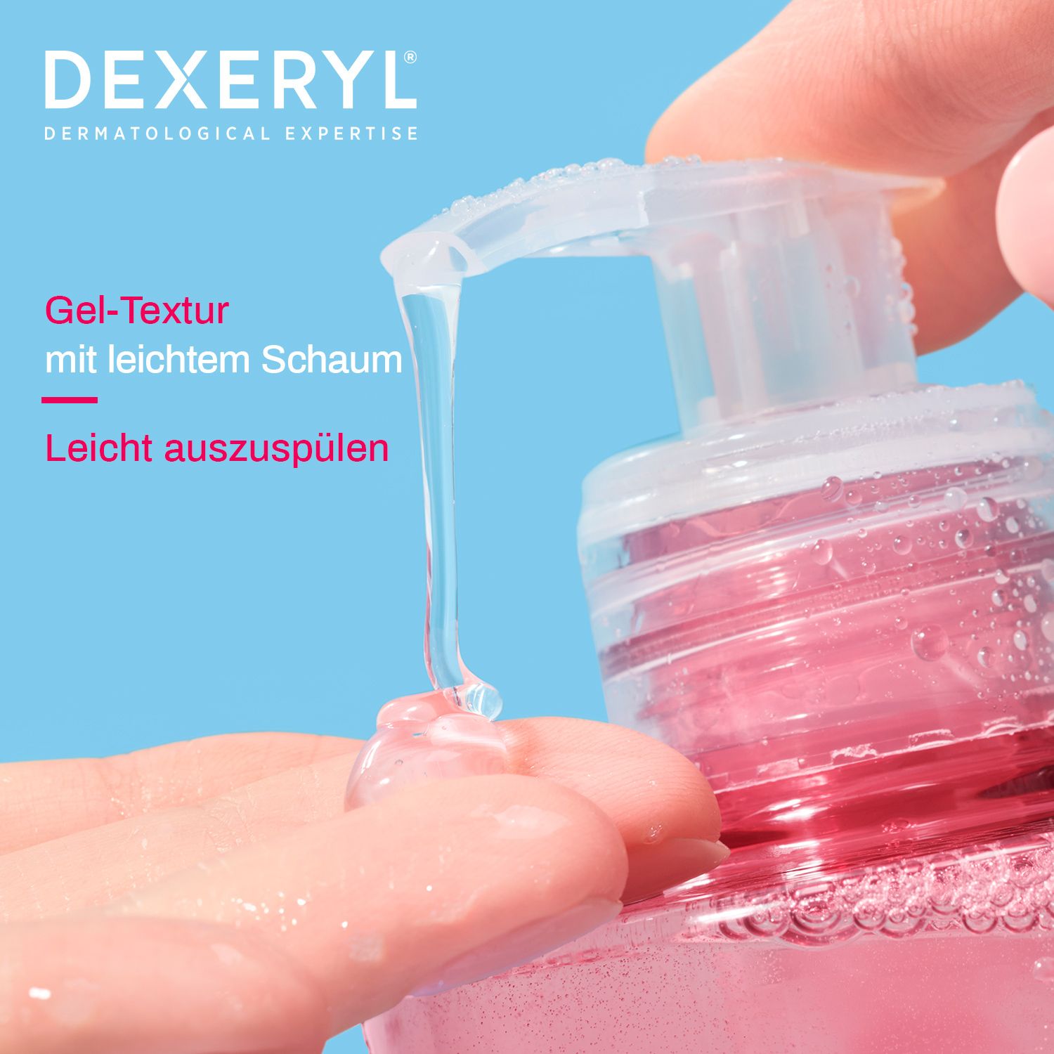 DEXERYL Duschgel-Textur mit leichtem Schaum, leicht ausspülbar.