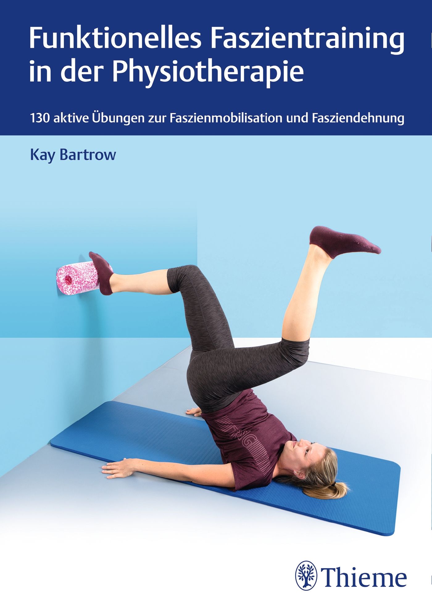 Faszientraining in der Physiotherapie Buch 1 St