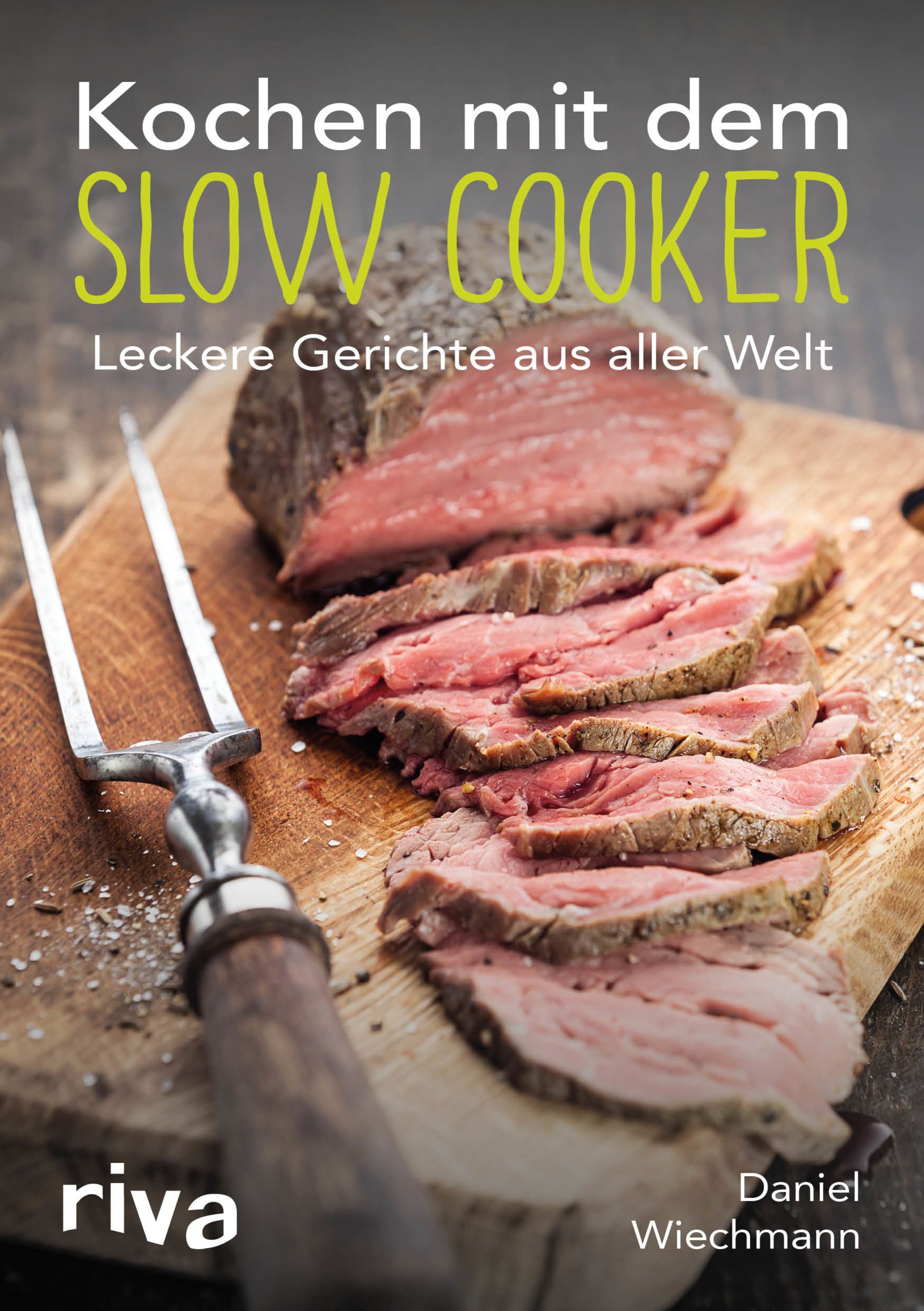 Kochen mit dem Slow Cooker Buch 1 St