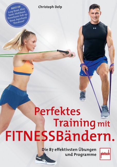 Perfektes Training mit Fitnessbändern Buch 1 St