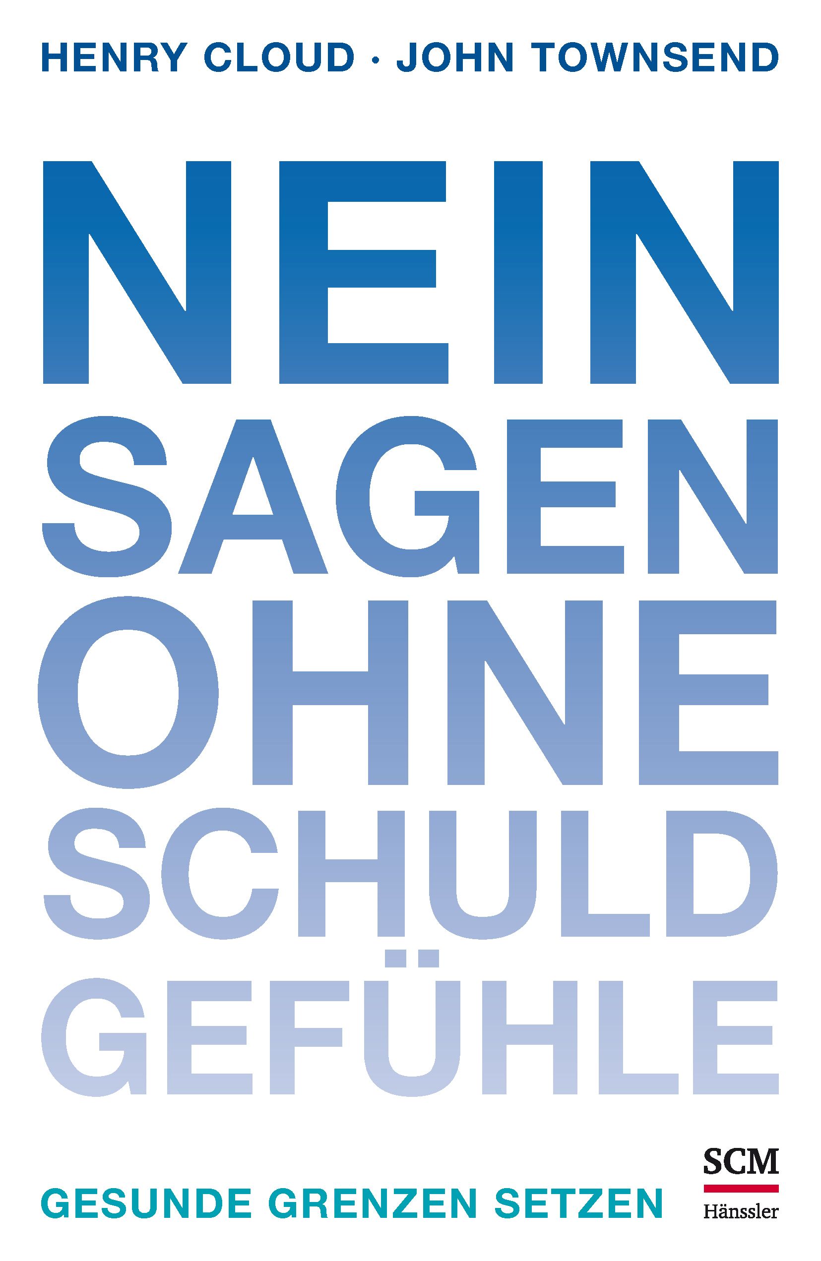 Buchcover mit blauem Titel "Nein sagen ohne Schuldgefühle". Autoren: Henry Cloud, John Townsend. Verlag: SCM Hänssler.