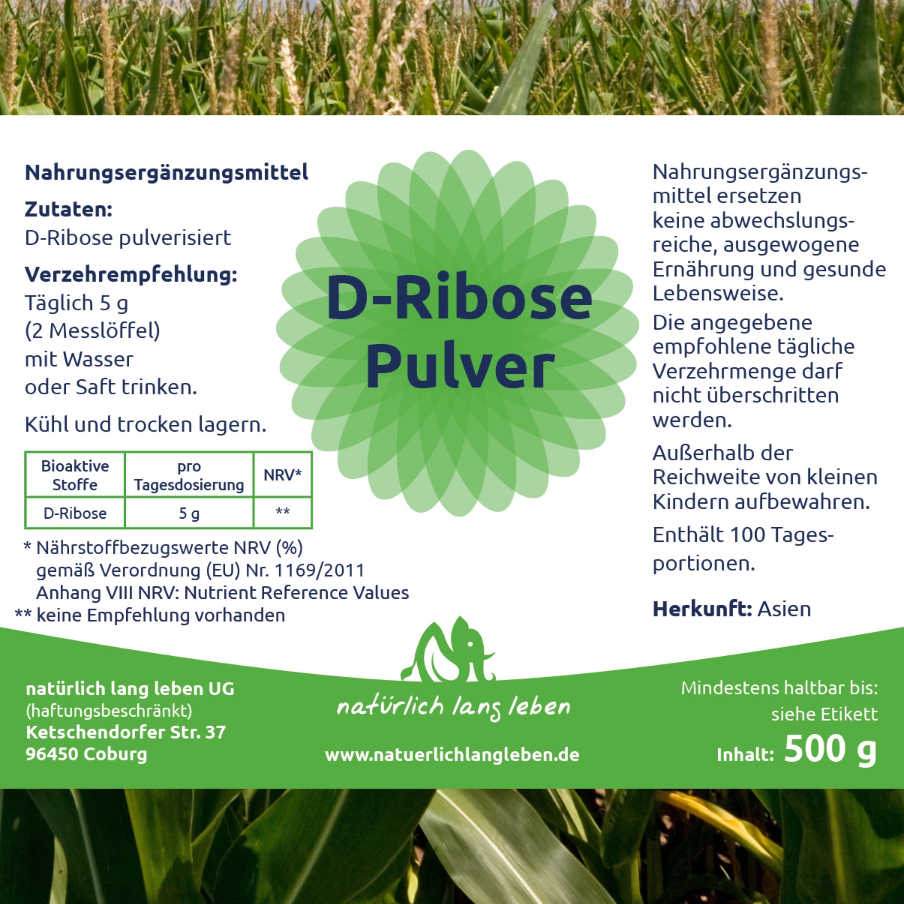 Etikett mit Informationen zu D-Ribose Pulver. Zutaten, Verzehrempfehlung, Nährwertangaben. Logo: natürlich lang leben.