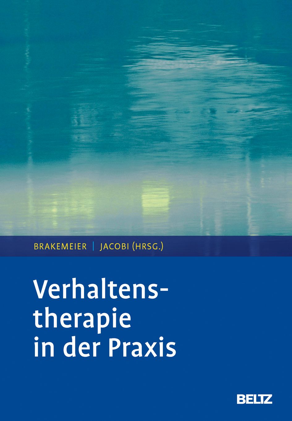 Buchcover mit blauem Hintergrund und dem Titel "Verhaltenstherapie in der Praxis". Autorennamen und BELTZ-Logo.