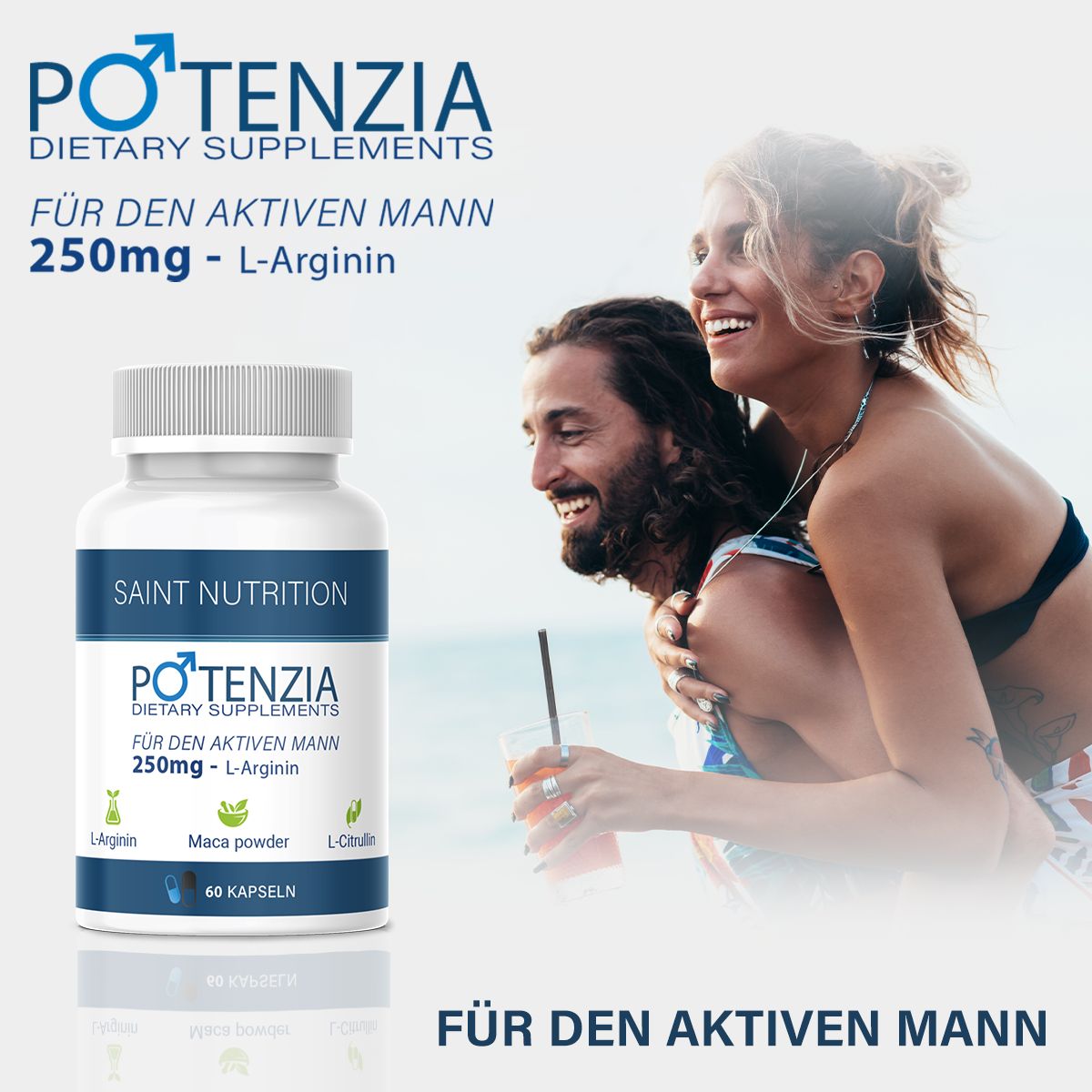 Produktflasche neben Paar am Strand. Aufschrift: Saint Nutrition, Potenzia, 250mg L-Arginin, 60 Kapseln. Text: Für den aktiven Mann.