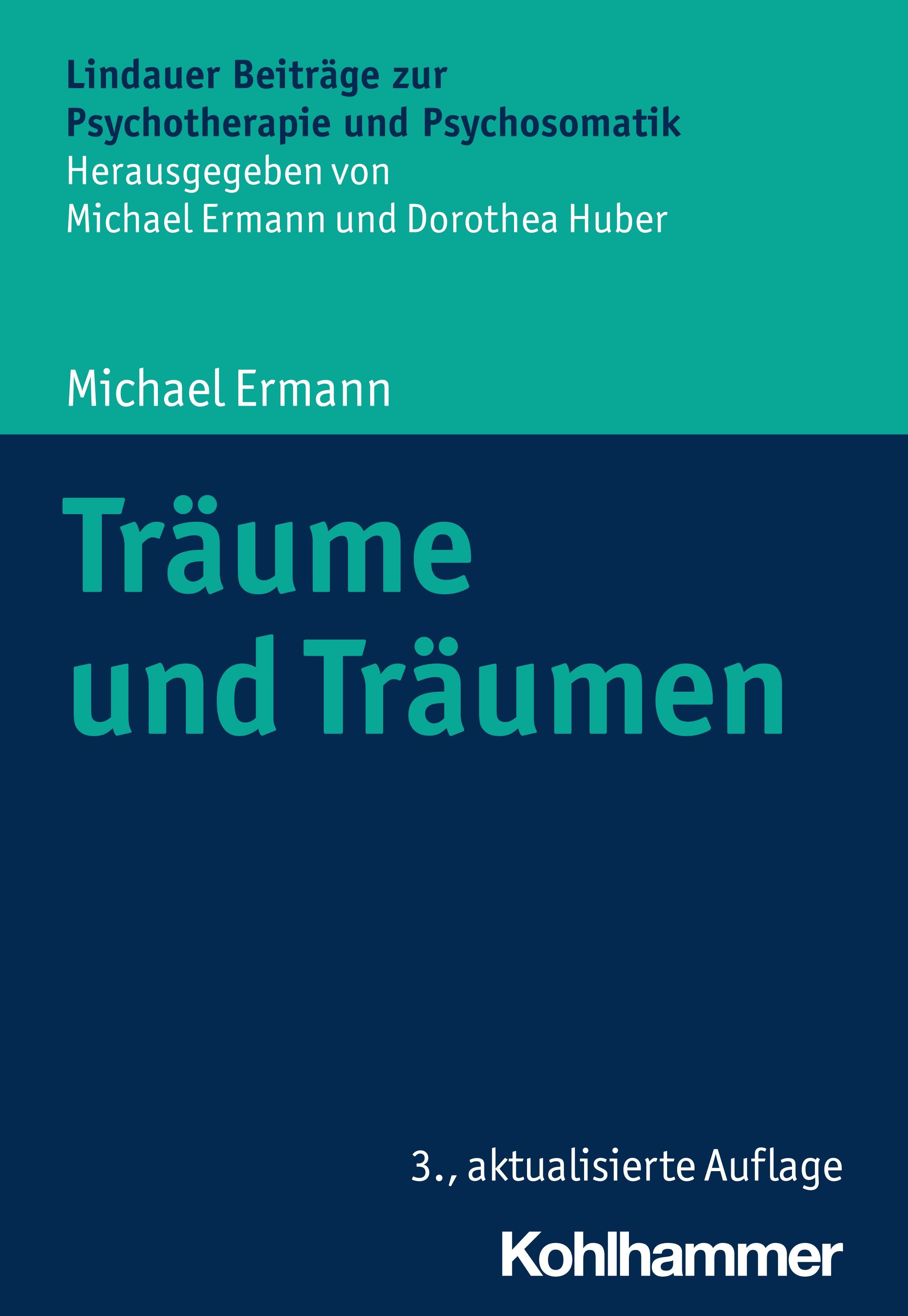 Buchcover mit Titel "Träume und Träumen" von Michael Ermann. Herausgegeben von Michael Ermann und Dorothea Huber. Verlag Kohlhammer.