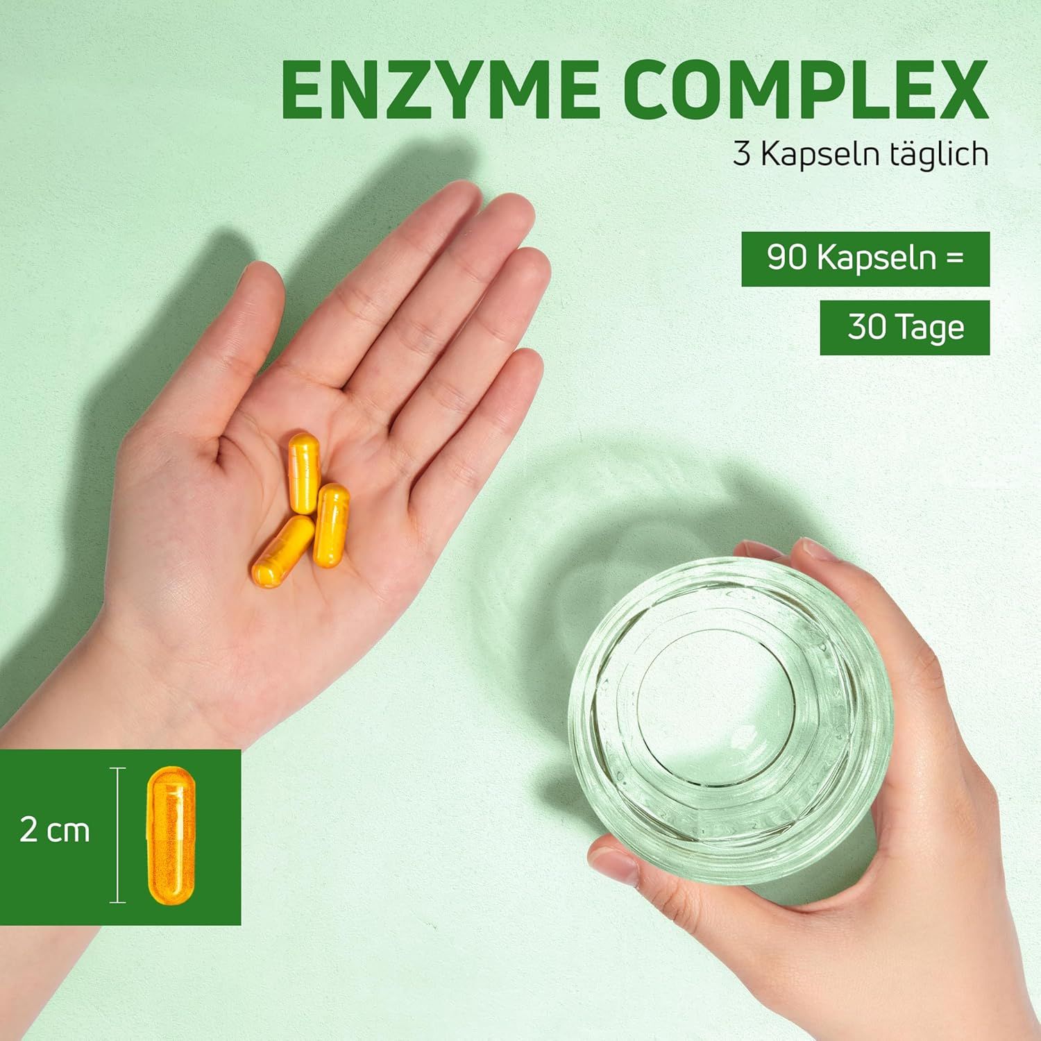 Hände halten Kapseln und Glas Wasser. Text: ENZYME COMPLEX. 3 Kapseln täglich. 90 Kapseln = 30 Tage. Kapsel: 2 cm.