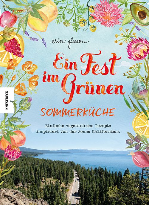 Buchcover mit Titel "Ein Fest im Grünen – Sommerküche". Autorin: Erin Gleeson. Mit Illustrationen von Früchten und Blumen.