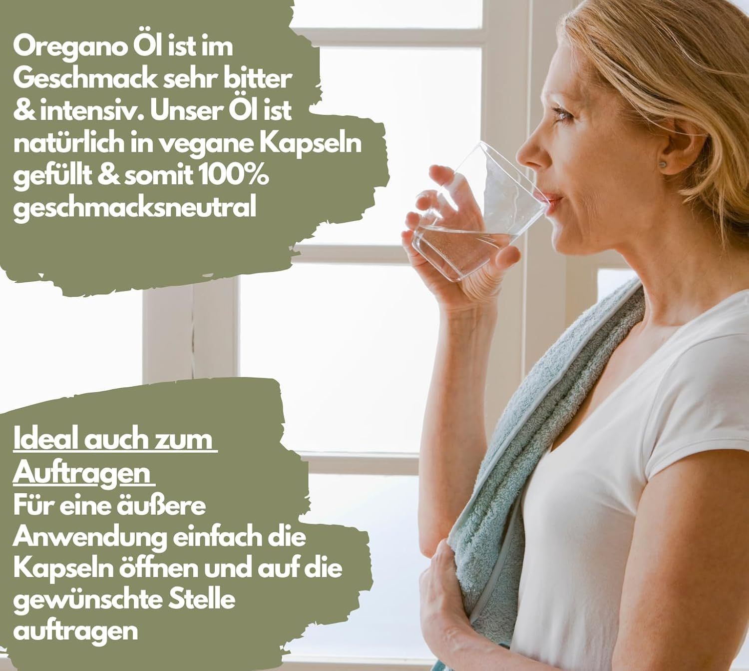 Frau trinkt Wasser. Text: Oregano Öl ist im Geschmack sehr bitter & intensiv.  Ideal auch zum Auftragen. Kapseln öffnen und auftragen.