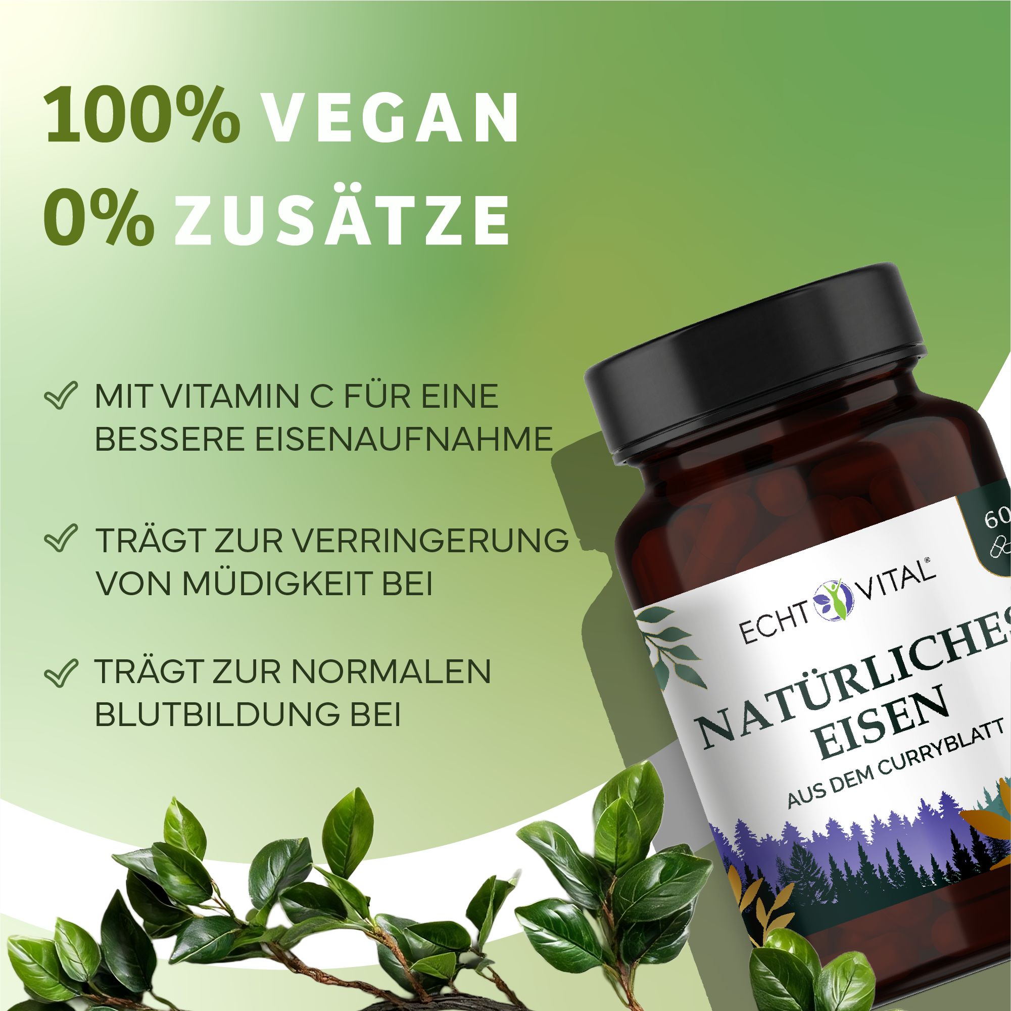 Braune Flasche mit Kapseln. Aufschrift: Echt Vital, Natürliches Eisen. 100% vegan, 0% Zusätze. Mit Vitamin C, gegen Müdigkeit, für Blutbildung.