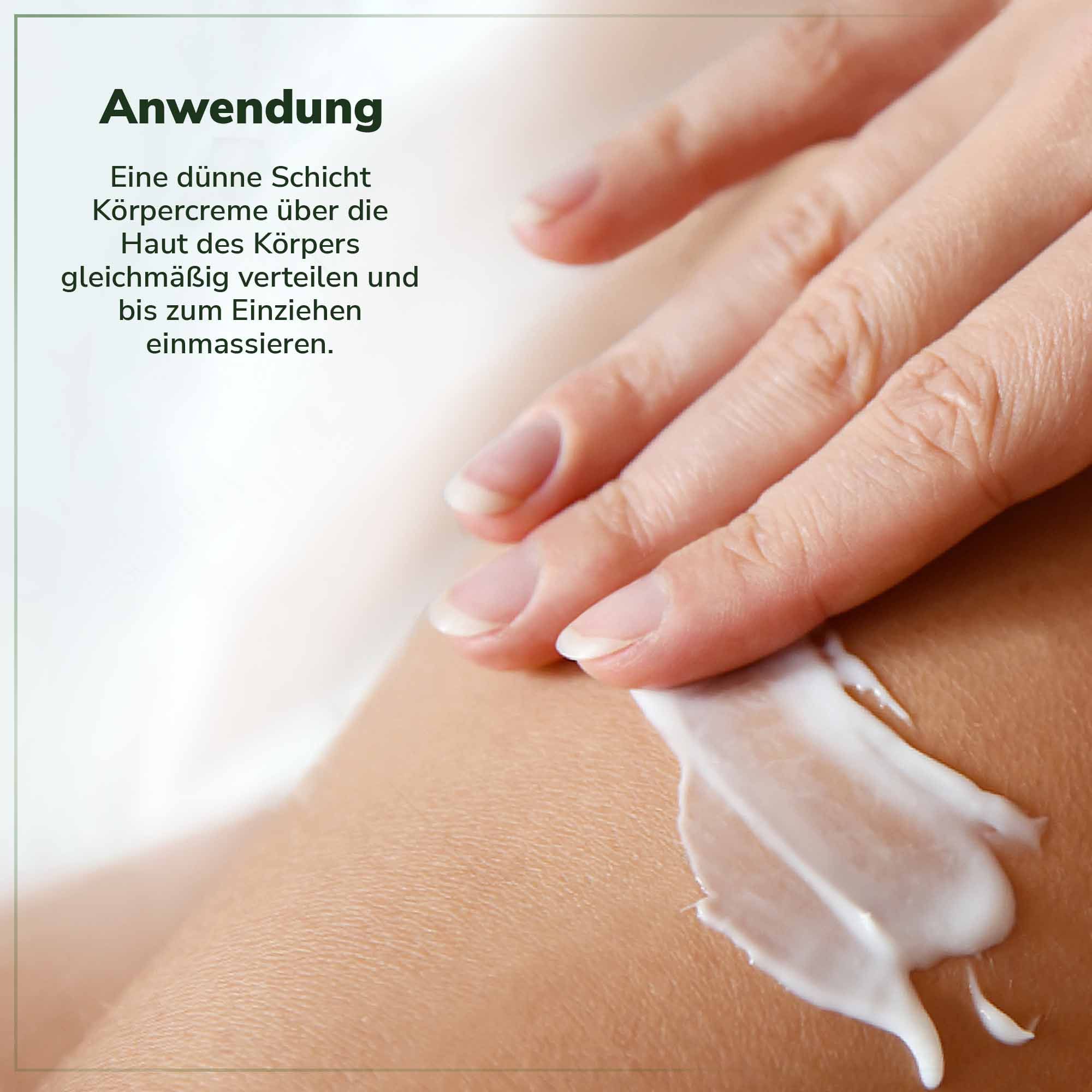 Hand trägt Creme auf Haut auf. Creme weiß. Text: Anwendung, eine dünne Schicht Körpercreme auftragen und einmassieren.