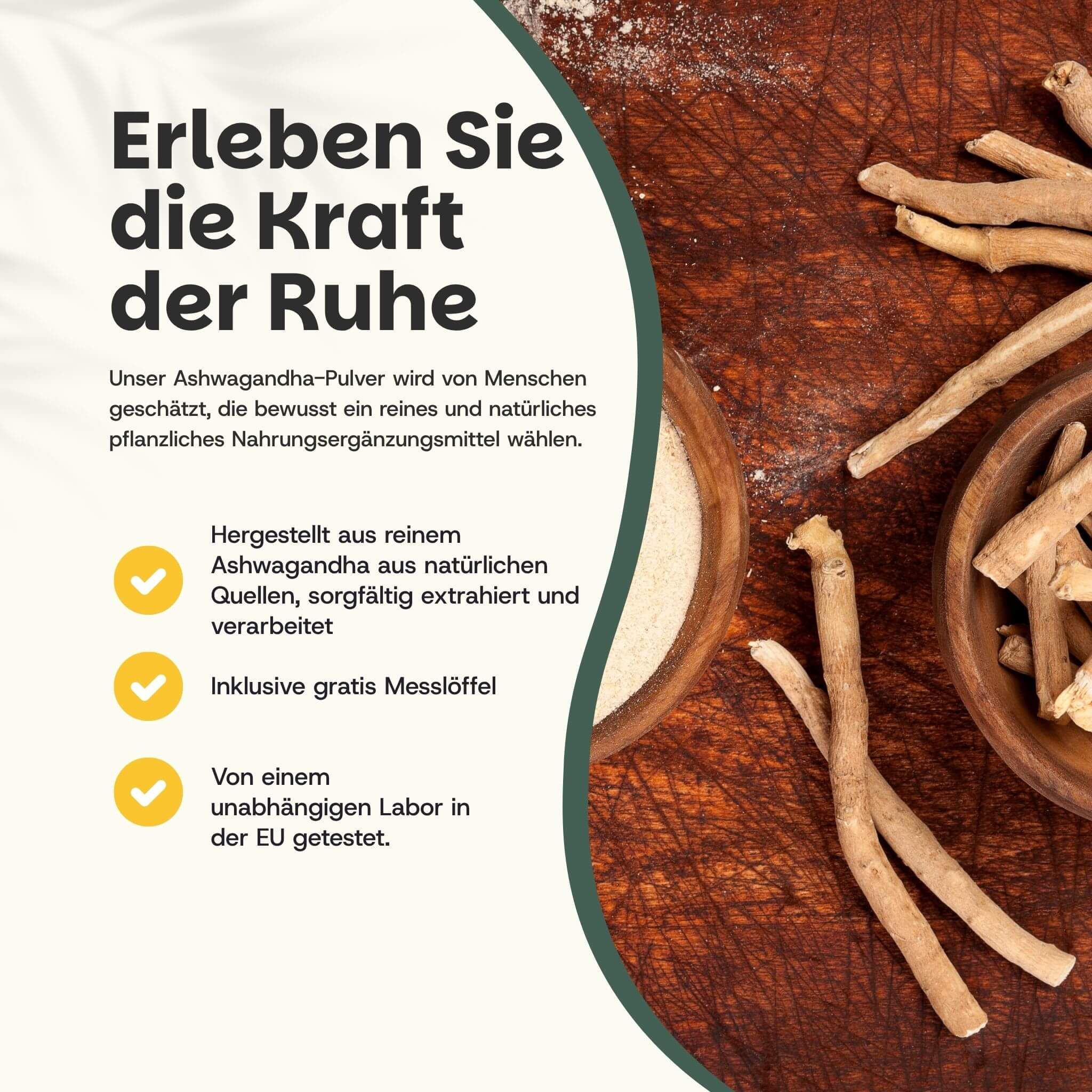 Text: Erleben Sie die Kraft der Ruhe. Ashwagandha-Pulver aus natürlichen Quellen. Inklusive Messlöffel.