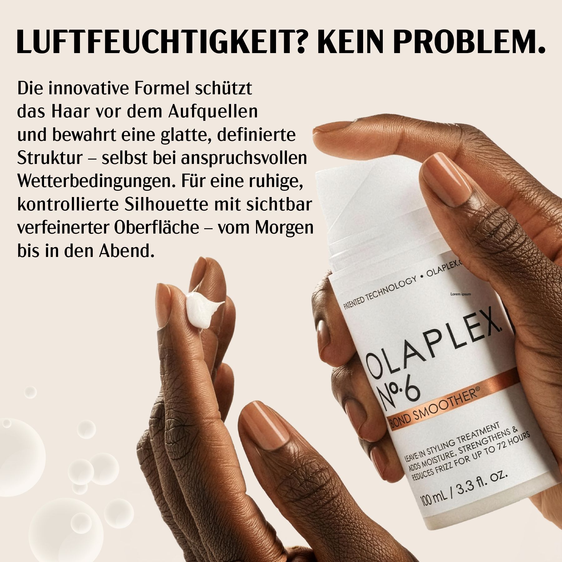 Hand hält Olaplex No.6 Bond Smoother. Text: Schützt das Haar vor dem Aufquellen, definiert Struktur, selbst bei Wetterbedingungen.