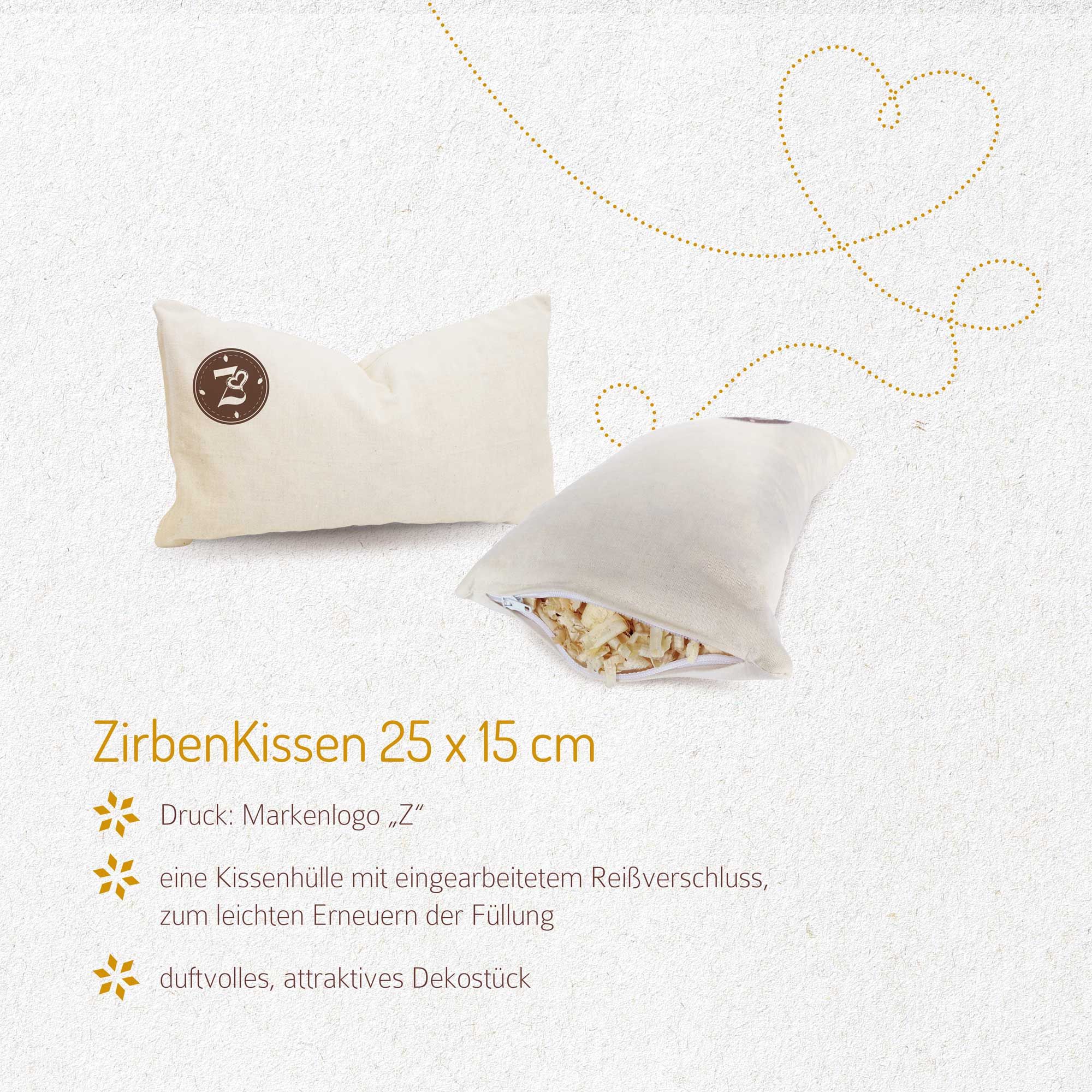 Zwei Kissen, eines geöffnet mit Füllung. Text: ZirbenKissen 25 x 15 cm. Markenlogo.