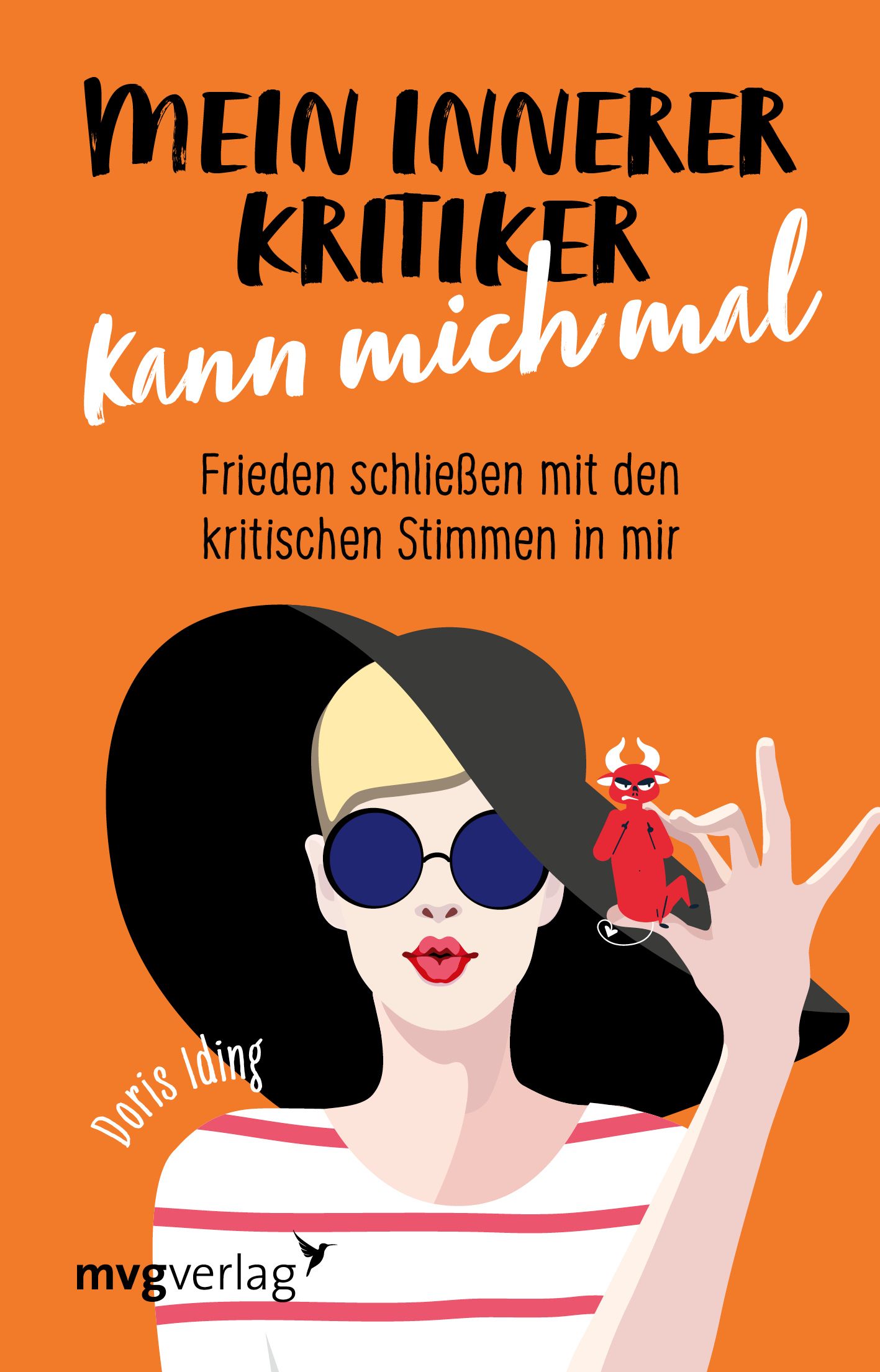 Buchcover: "Mein innerer Kritiker kann mich mal". Frau mit Hut und Sonnenbrille, roter Teufel. Autorin: Doris Iding. Verlag: mvgverlag.