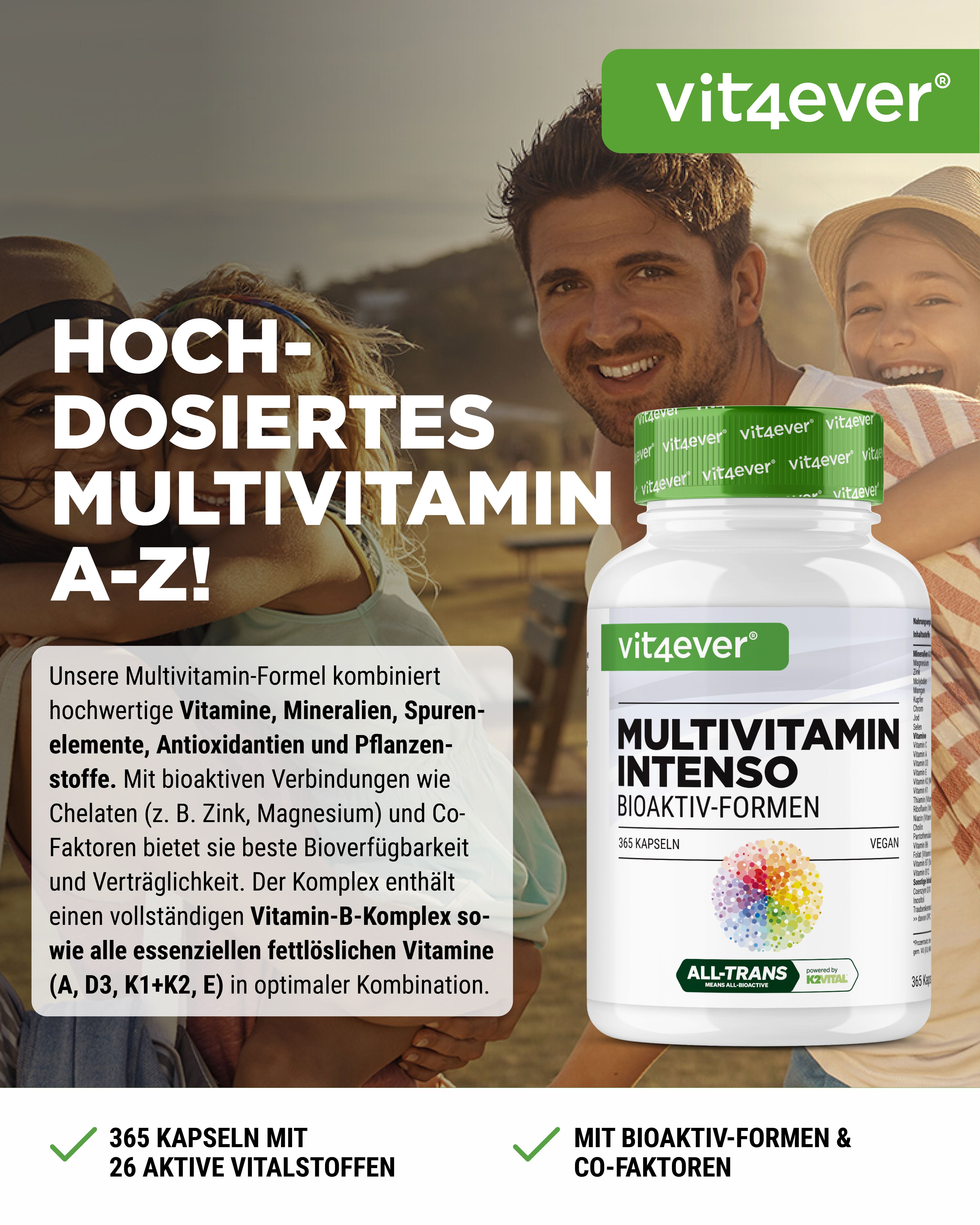 Eine Flasche vit4ever Multivitamin Intenso mit 365 Kapseln. Aufschrift: Hochdosiertes Multivitamin A-Z. Vegan.