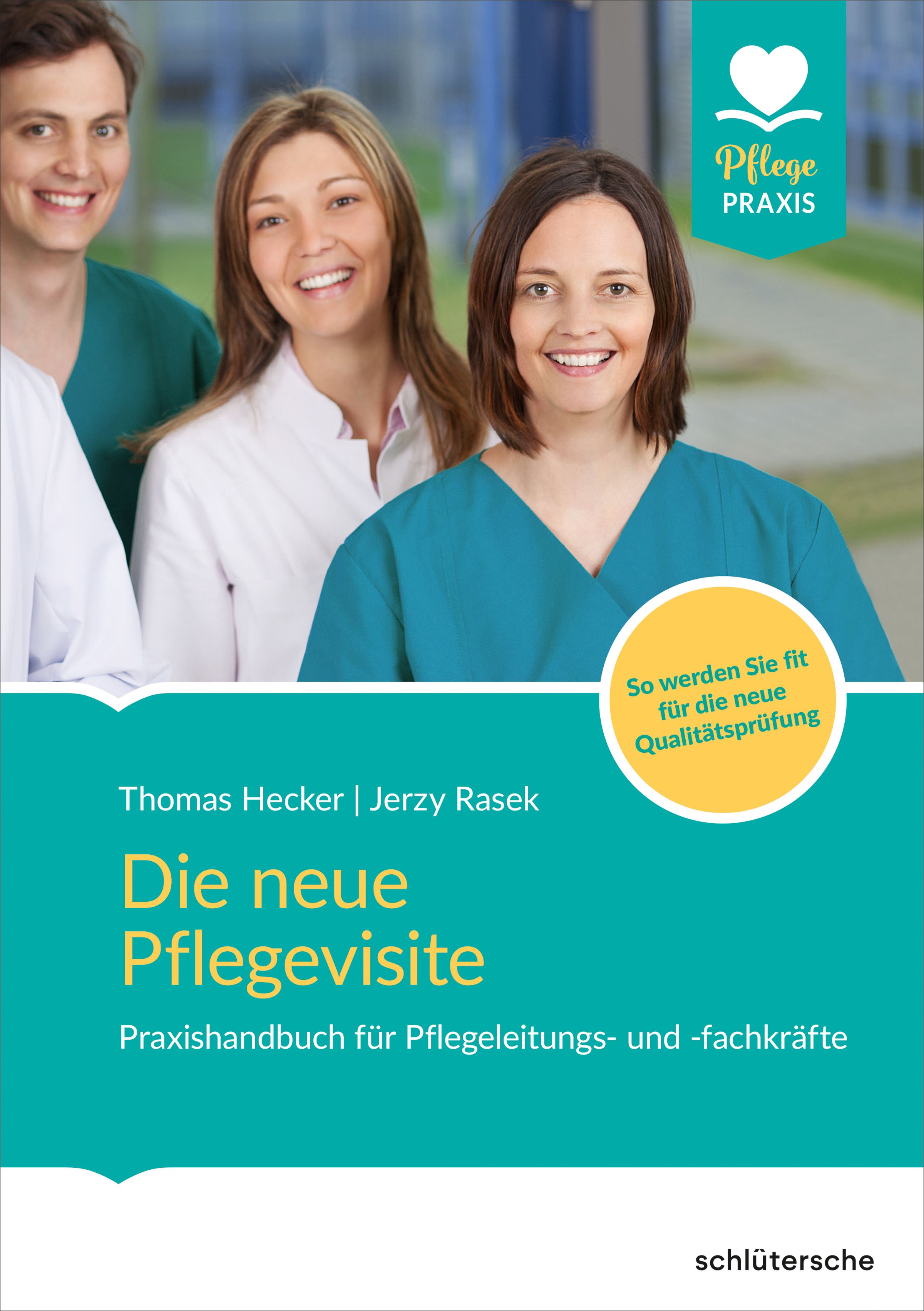 Buchcover mit dem Titel "Die neue Pflegevisite". Personen im Hintergrund. Logo "Pflege PRAXIS". Text: Praxishandbuch.