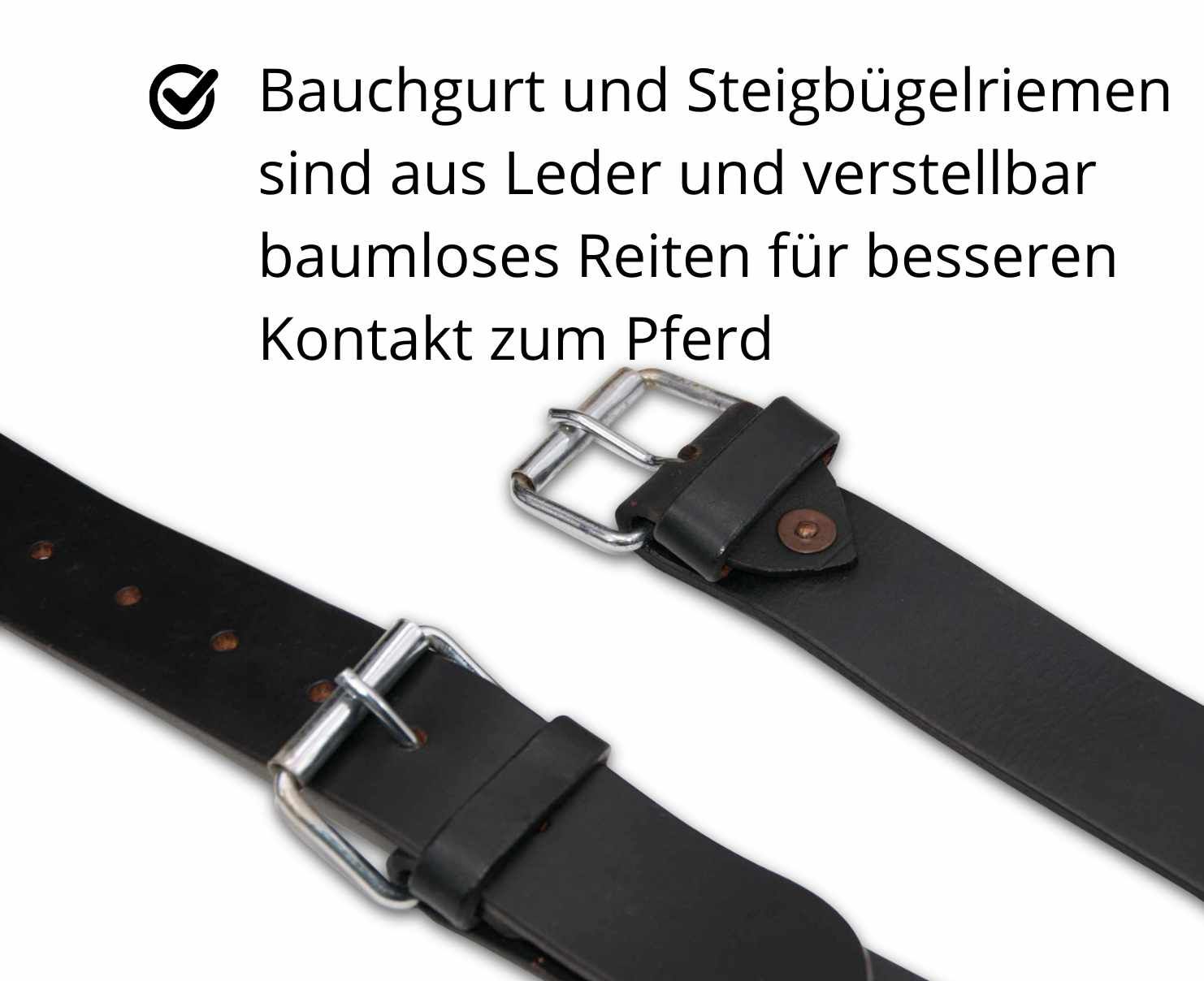 Leder-Bauchgurt und Steigbügelriemen. Text: verstellbar, baumloses Reiten für besseren Kontakt zum Pferd.
