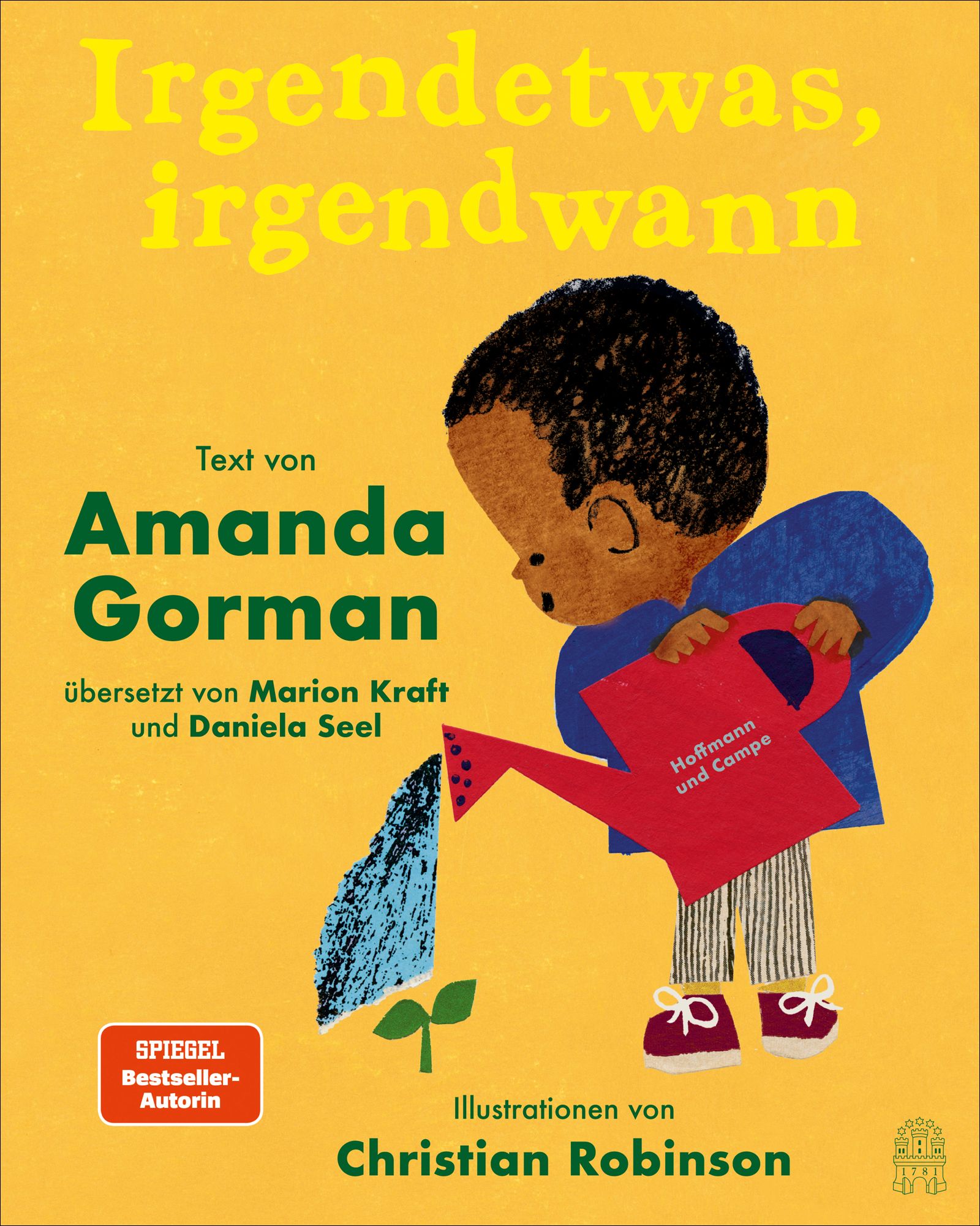 Buchcover mit Titel "Irgendetwas, irgendwann". Illustration eines Kindes mit roter Gießkanne. Text von Amanda Gorman.