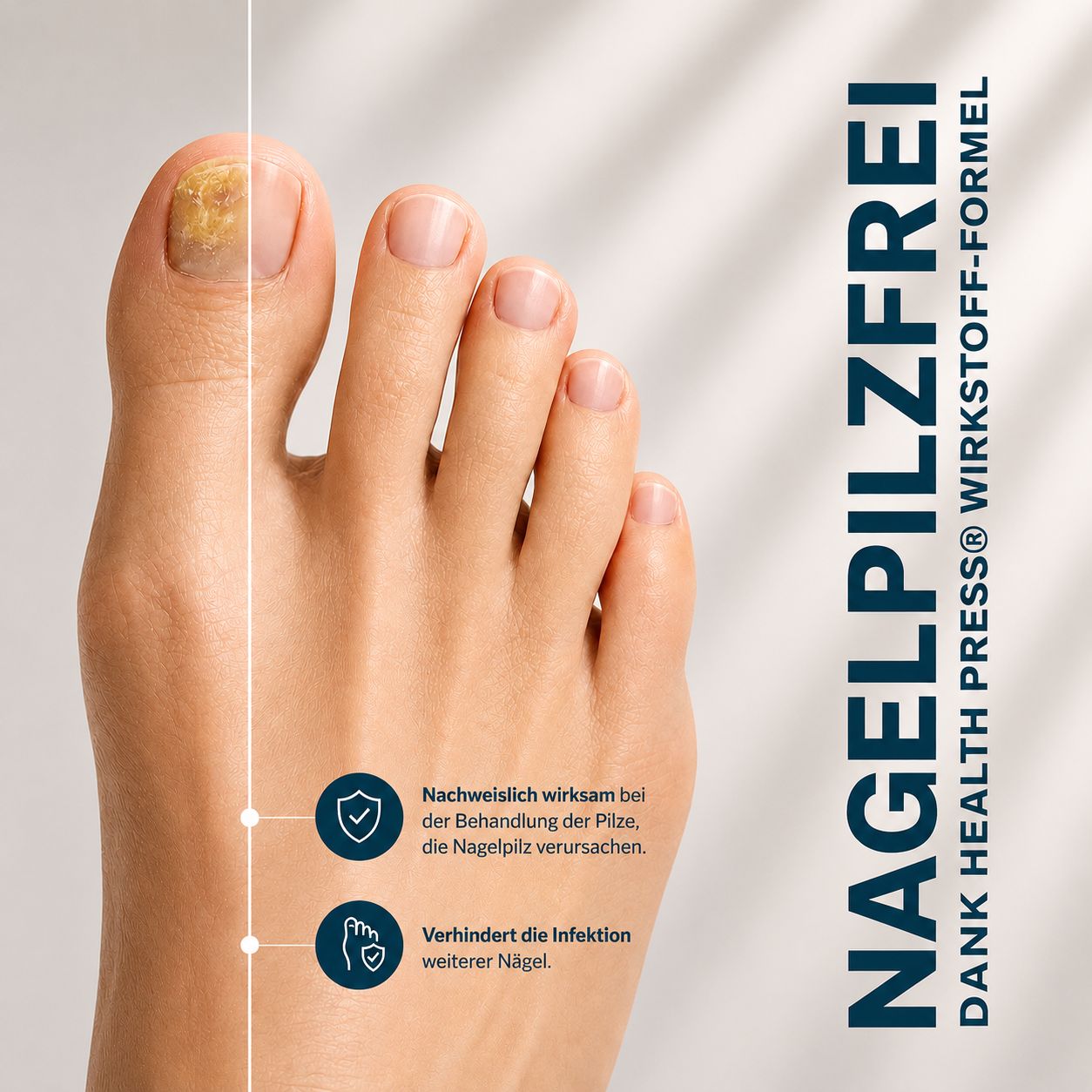 Fuß mit Nagelpilz. Text: Nagelfrei dank Health Press Wirkstoff-Formel. Verhindert die Infektion weiterer Nägel.