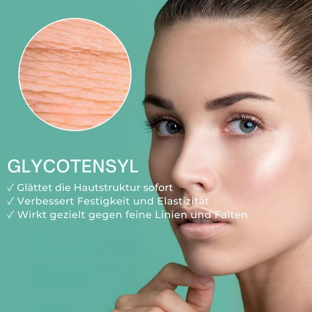 Nahaufnahme eines Gesichts. Text: Glycotensyl. Glättet die Hautstruktur, verbessert Festigkeit und Elastizität.