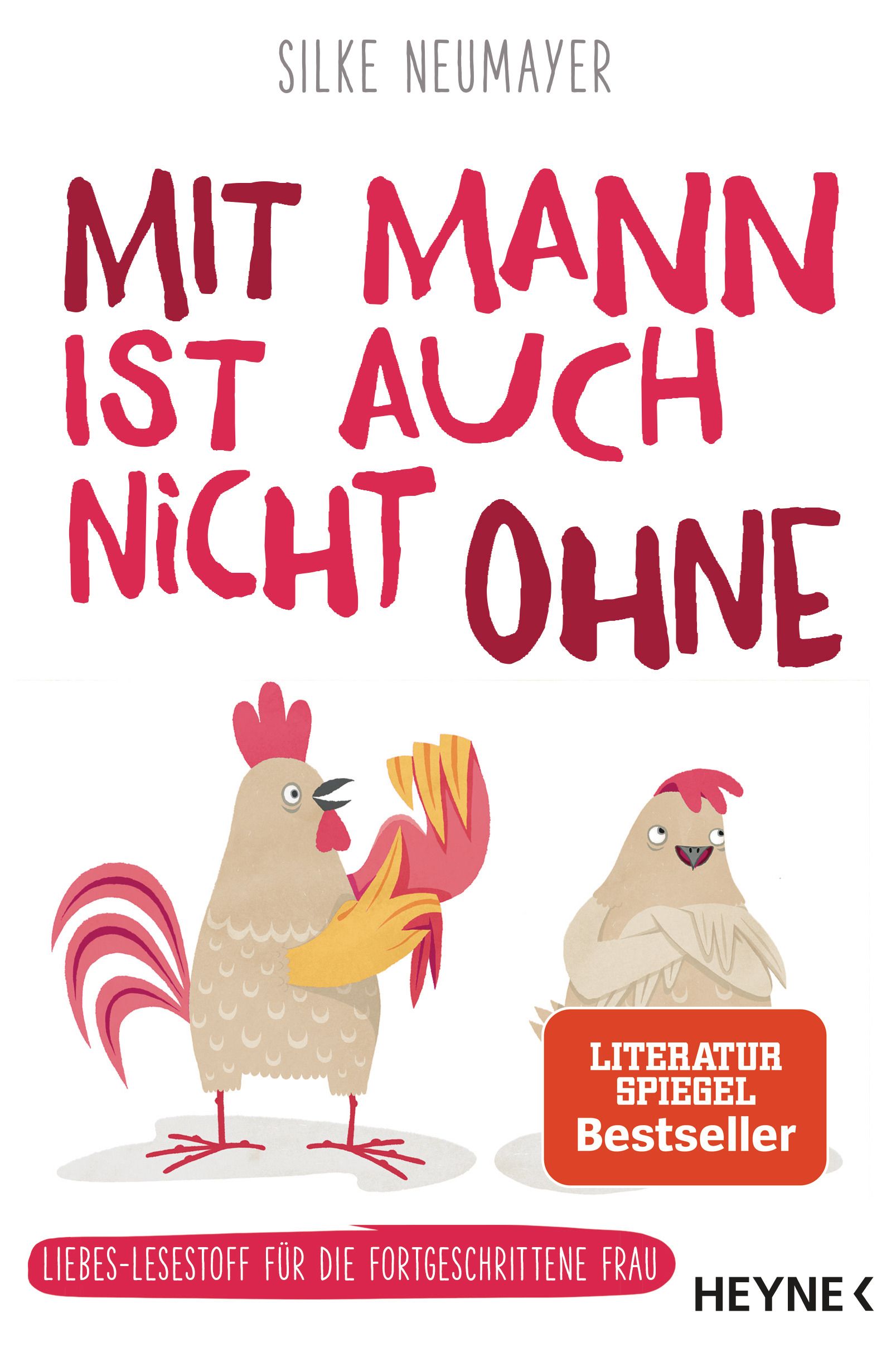 Buchcover mit Titel "Mit Mann ist auch nicht ohne". Illustrationen von Hühnern. "Literatur Spiegel Bestseller"-Siegel.
