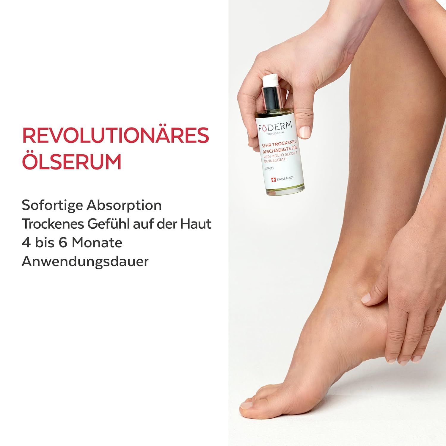 Person hält Serumflasche über Fuß. Text: Revolutionäres Ölserum. Sofortige Absorption. Trockenes Gefühl auf der Haut.