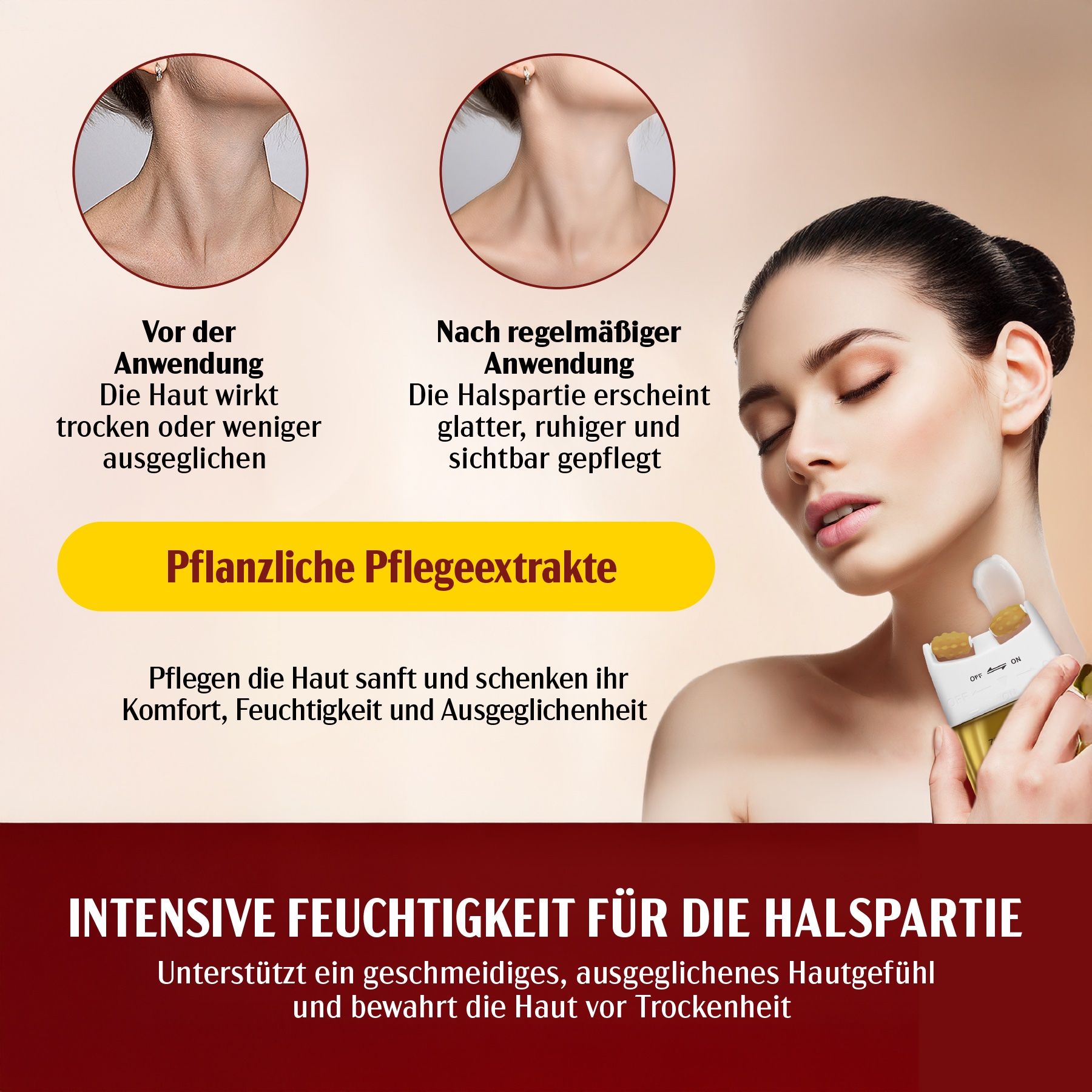 Vorher-Nachher-Vergleich. Text: Pflanzliche Pflegeextrakte. Intensive Feuchtigkeit für die Halspartie.