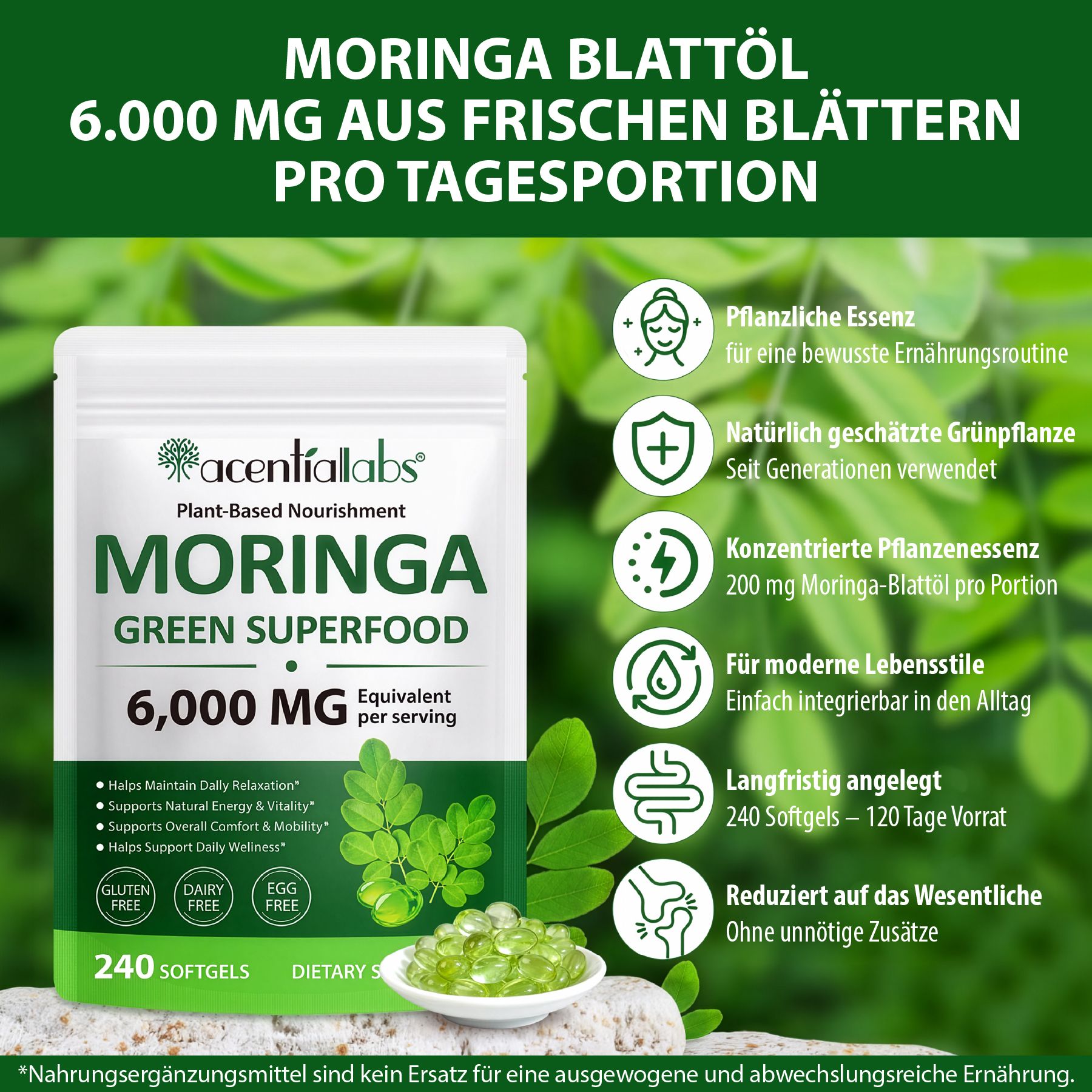 Beutel mit Softgels. Text: Moringa Green Superfood, 6.000 mg. Grünliche Kapseln in einer Schale. Text: Glutenfrei, Milchfrei, Eifrei.