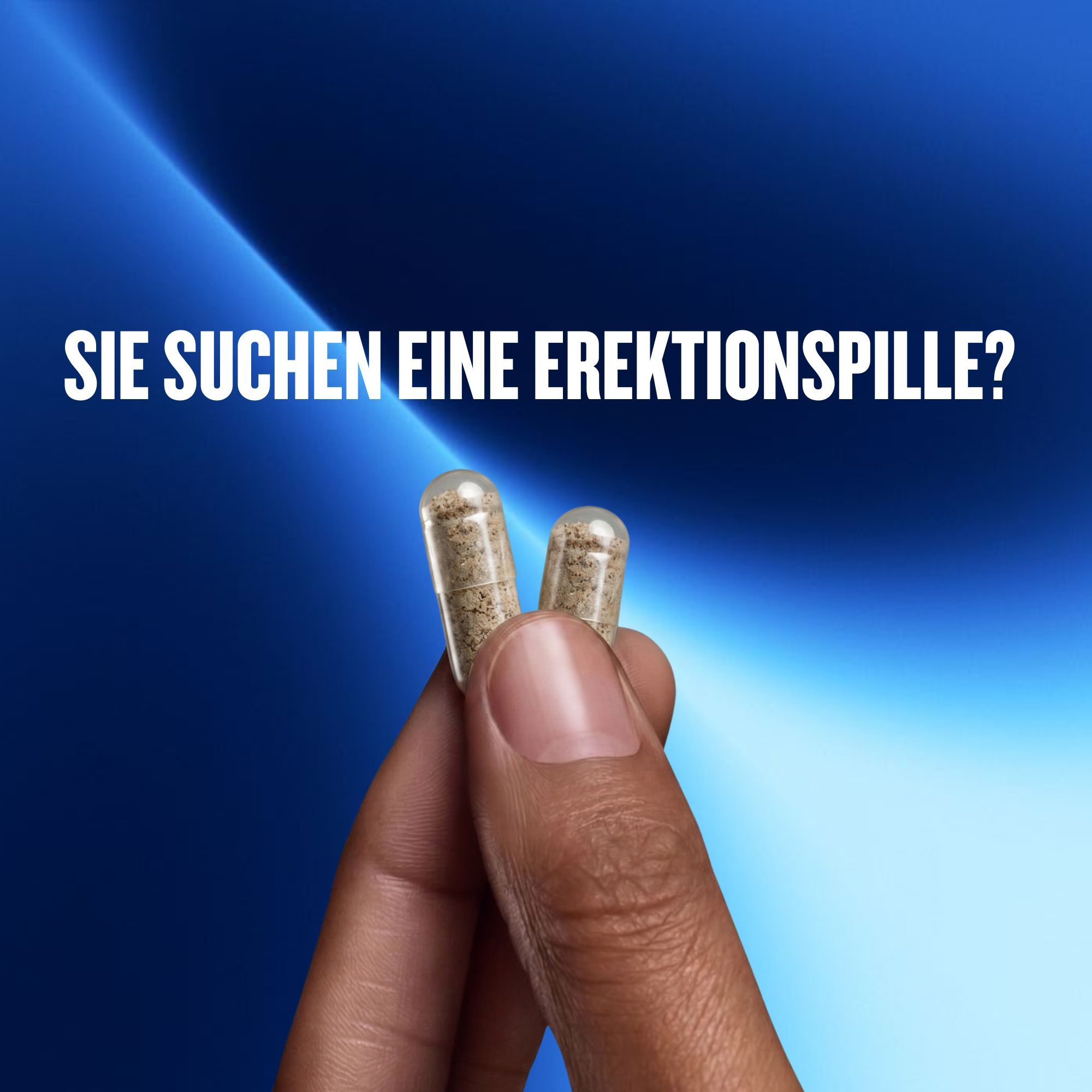 Zwei Kapseln in einer Hand. Hintergrund blau. Text: Suchen Sie eine Erektionspille?