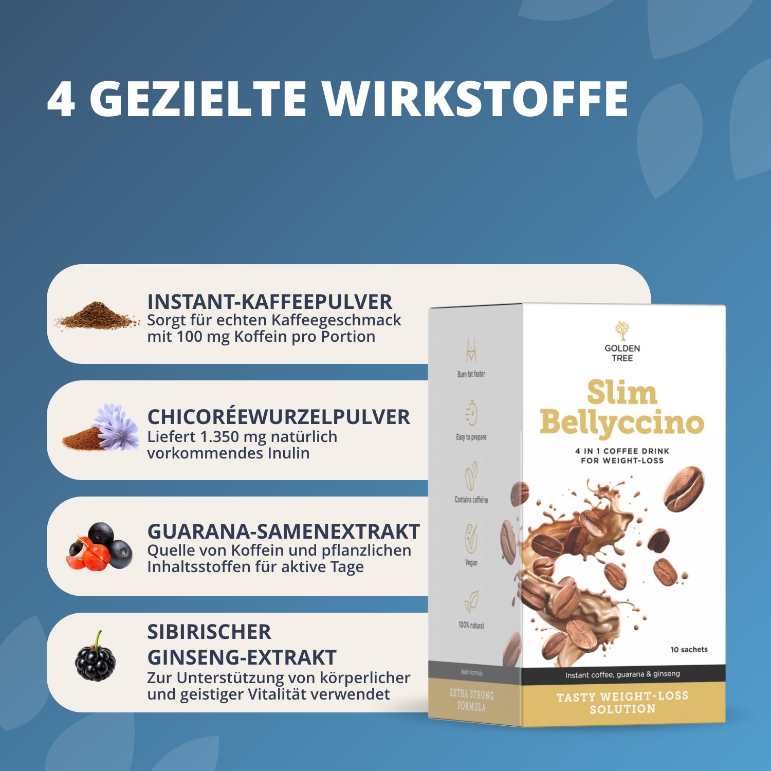 Golden Tree SlimBellyccino: 4 Wirkstoffe, Instant-Kaffeepulver, Chicoréewurzelpulver, Guarana, Ginseng.