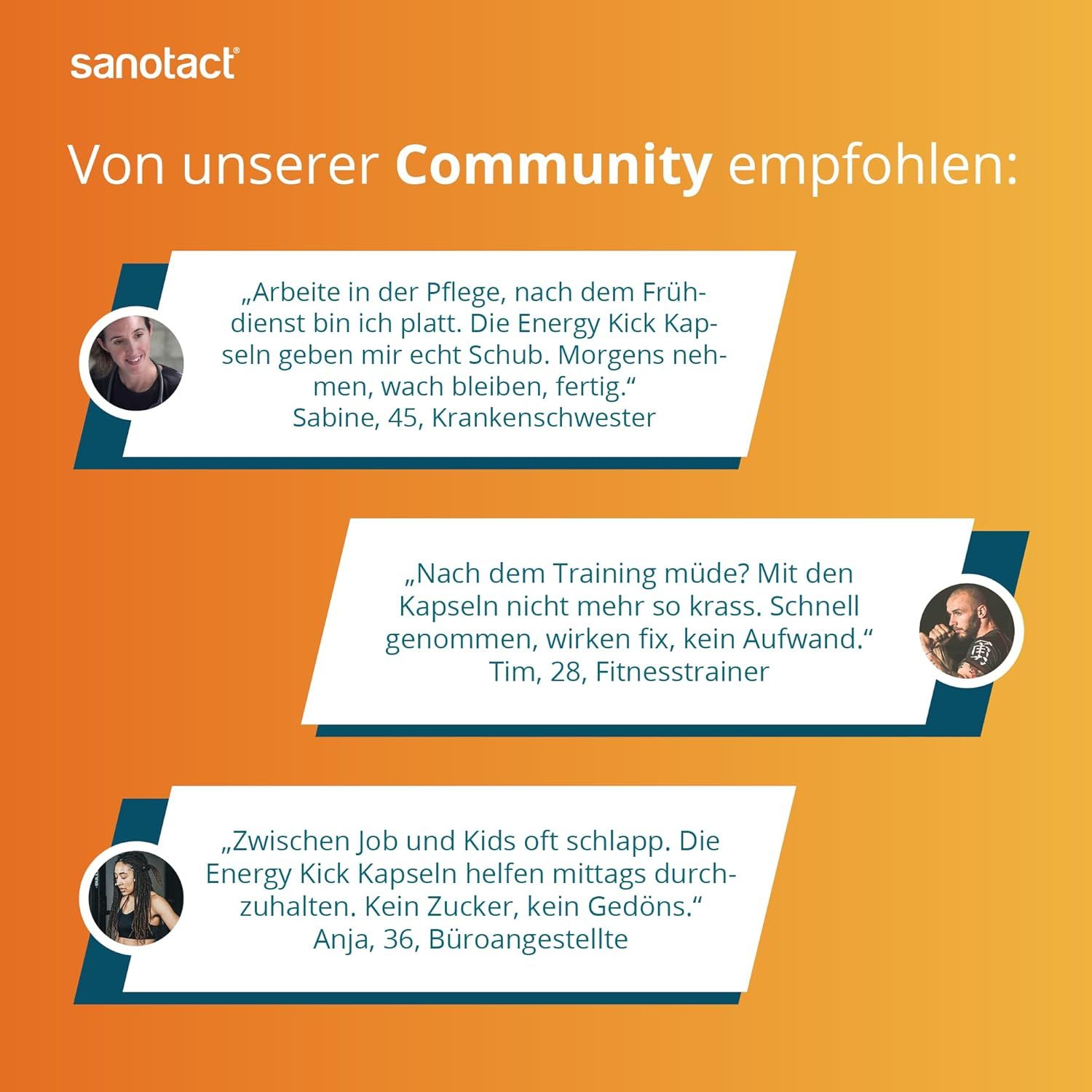 Empfehlungen aus der Community für sanotact EnergieKick Kapseln. Zitate von Krankenschwester, Fitnesstrainer und Büroangestellte.