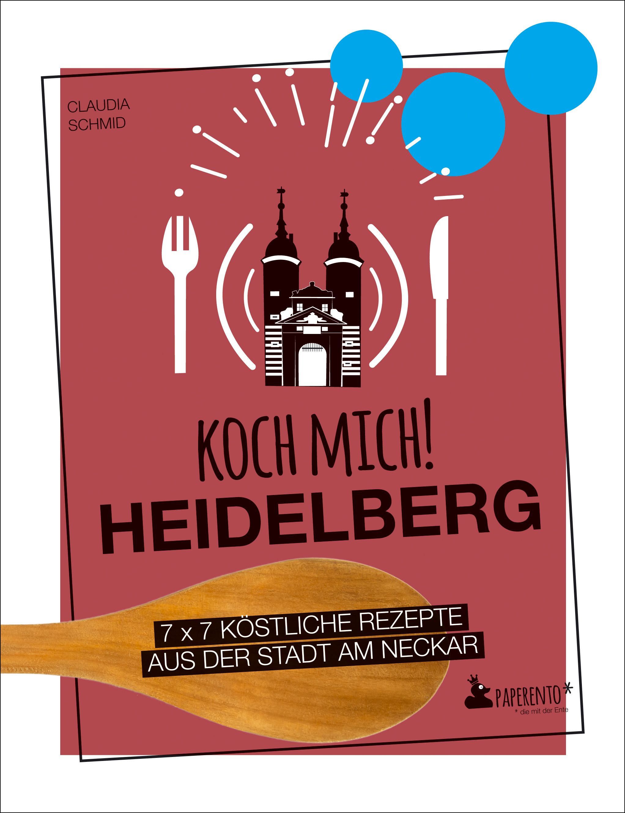 Buchcover: "Koch mich! Heidelberg". Rotes Cover mit Illustrationen von Gabel, Messer, Gebäude und Kochlöffel. Titel und Untertitel.