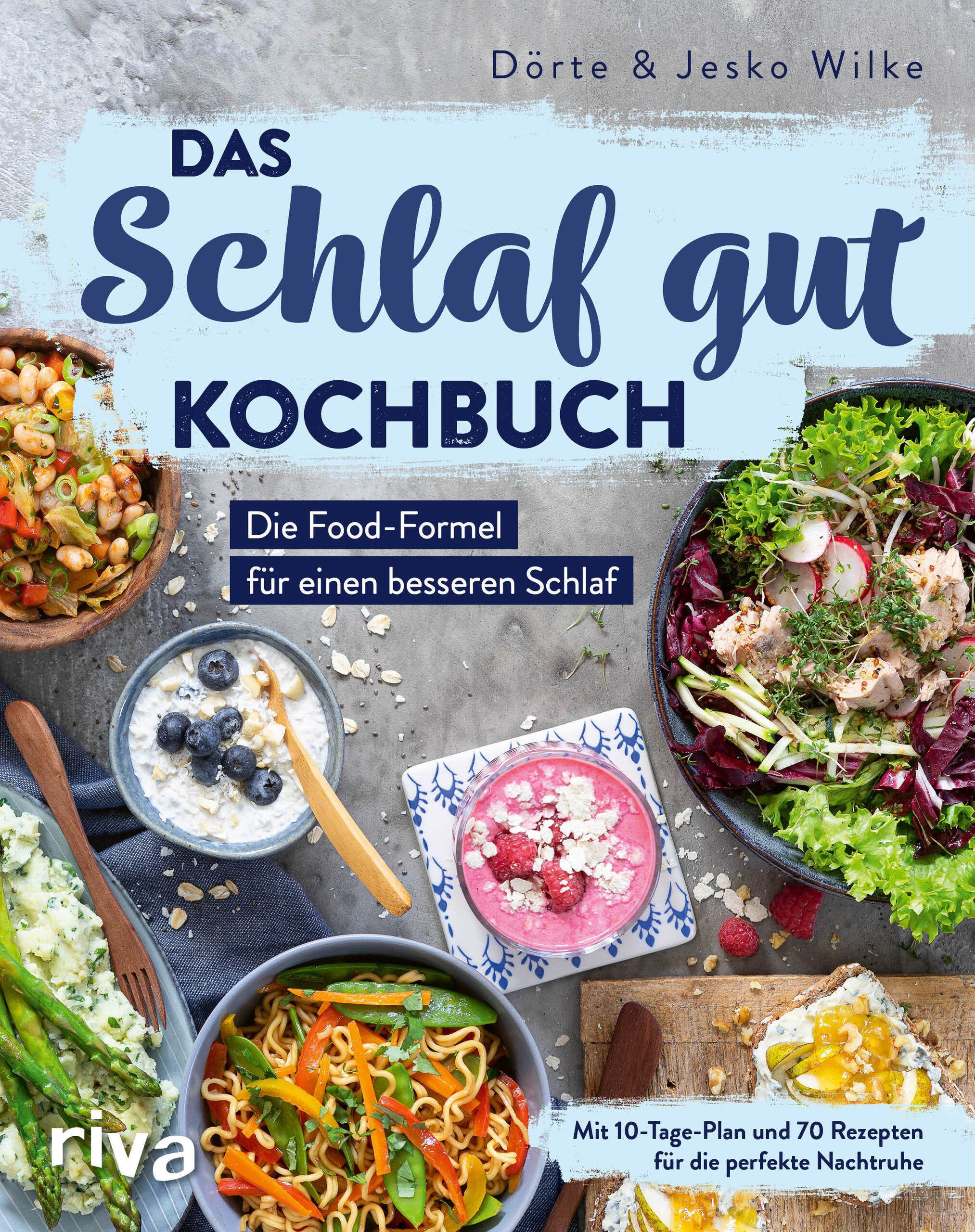 Das Schlaf-gut-Kochbuch