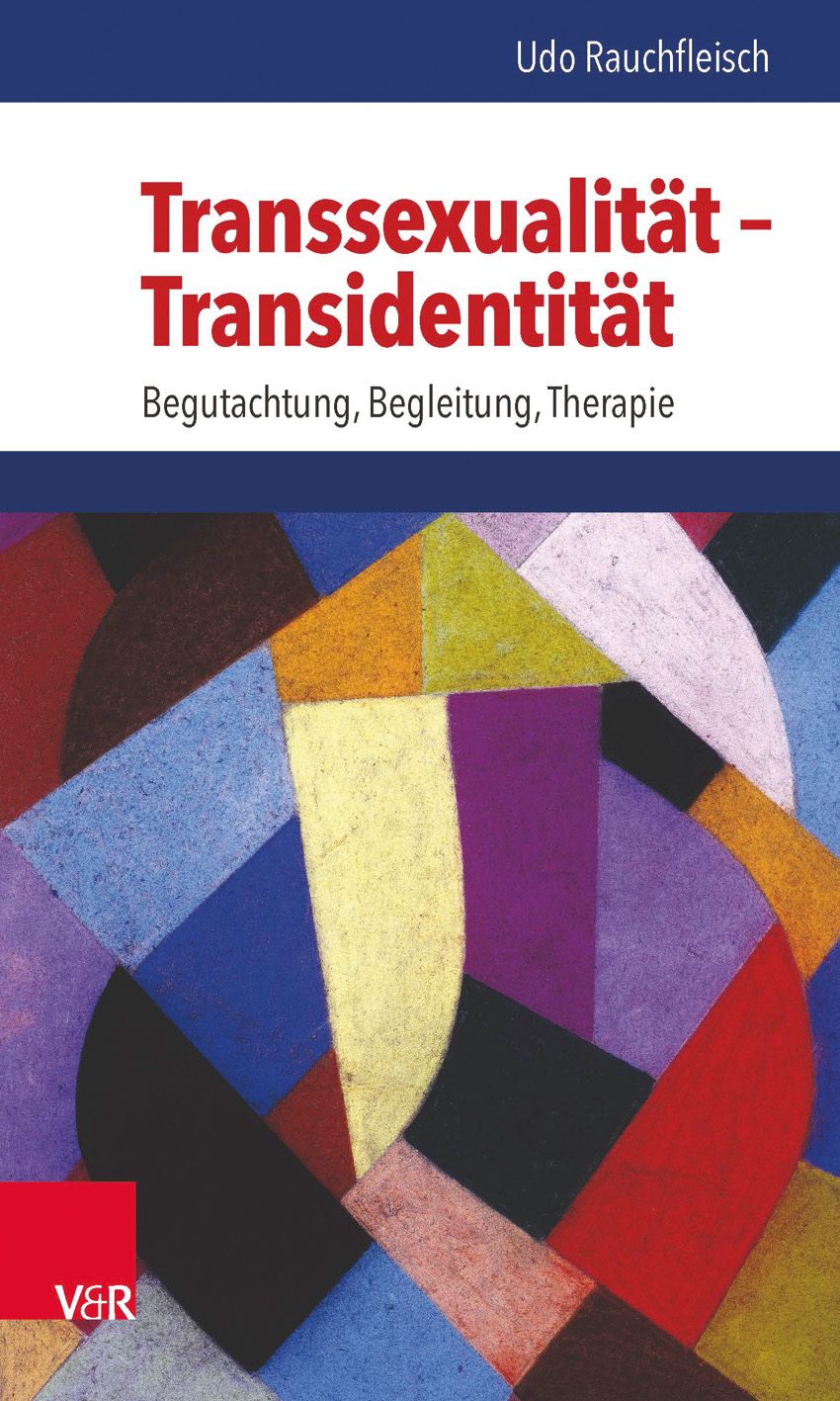 Buchcover: „Transsexualität – Transidentität“. Titel in Rot. Autor: Udo Rauchfleisch. Verlag V&R. Abstrakte, farbige Illustration.
