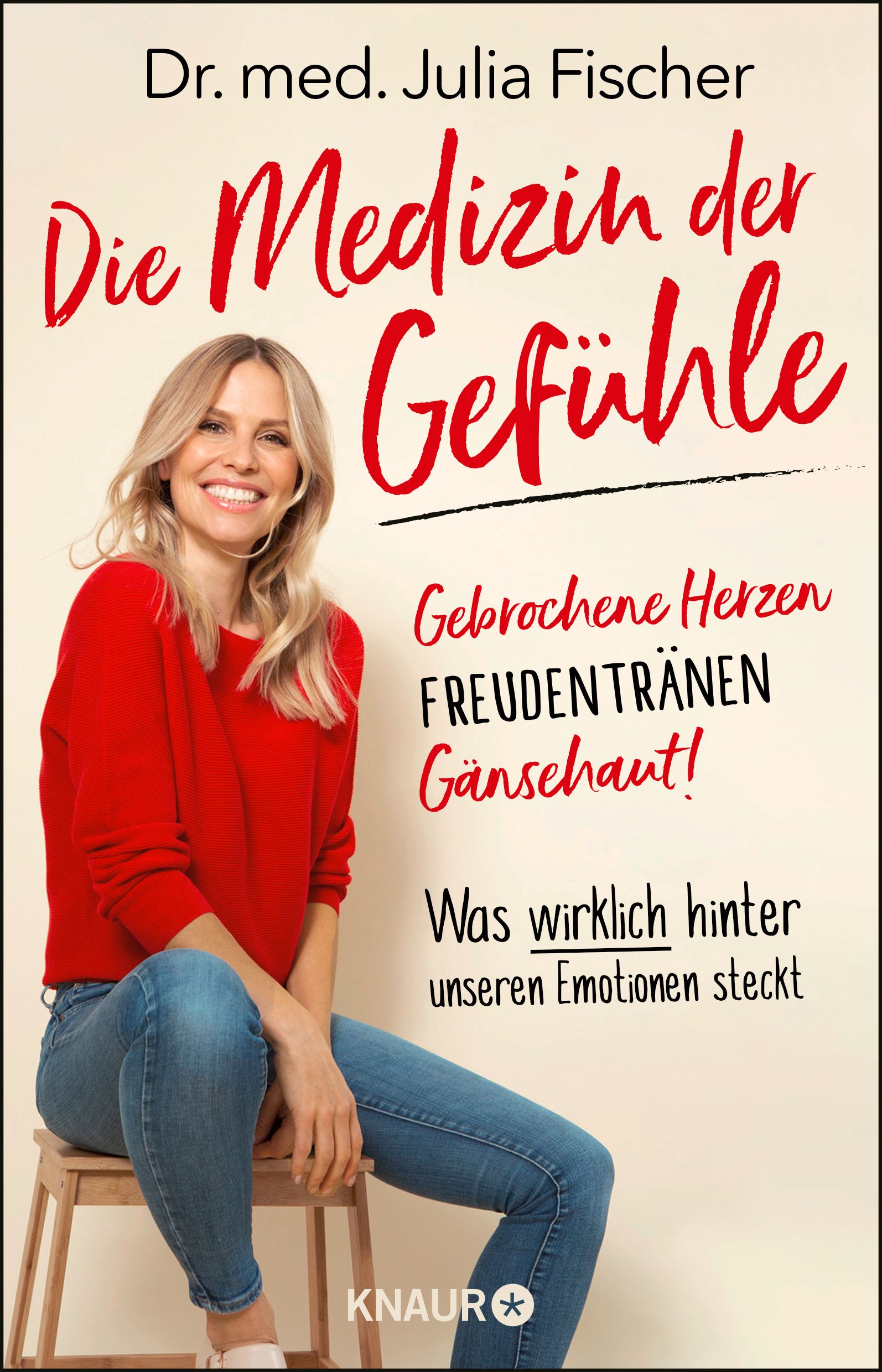 Buchcover mit Titel "Die Medizin der Gefühle". Frau sitzt auf einem Hocker. Autorin: Dr. med. Julia Fischer. Verlag: KNAUR.