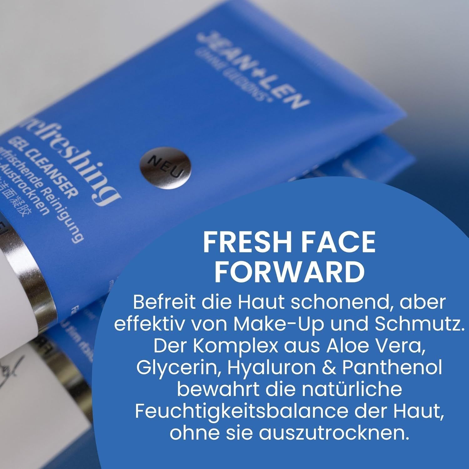 Blau-weiße Tube, schräg. Text: Refreshing Gel Cleanser, Neu. Marke: Jean & Len. Text: Befreit die Haut schonend.