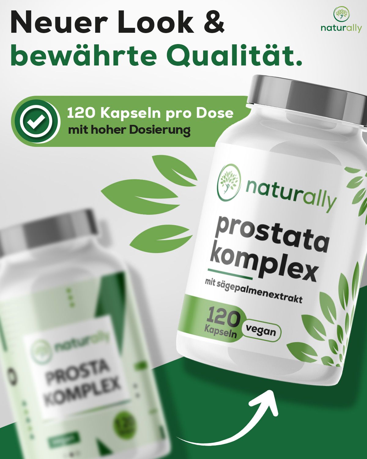 Zwei Flaschen. Aufschrift: naturally Prostata Komplex, 120 Kapseln, vegan. Neuer Look & bewährte Qualität.