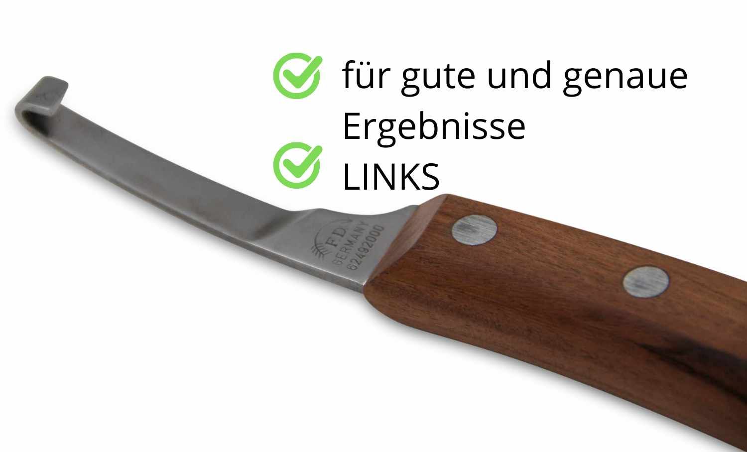 Hufmesser mit Holzgriff. Text: 'für gute und genaue Ergebnisse', 'LINKS'.