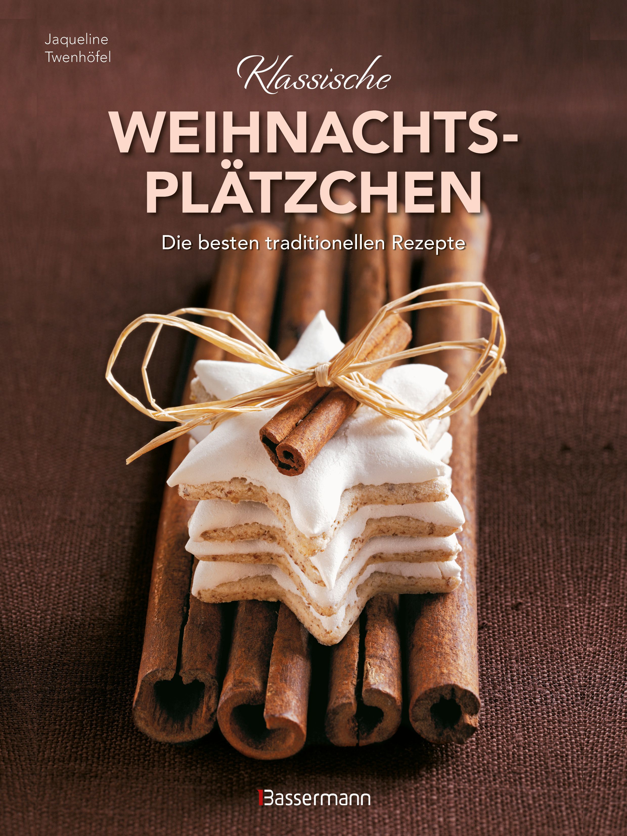 Buchcover mit dem Titel "Klassische Weihnachtsplätzchen". Gezeigt werden Zimtstangen und sternförmige Plätzchen.