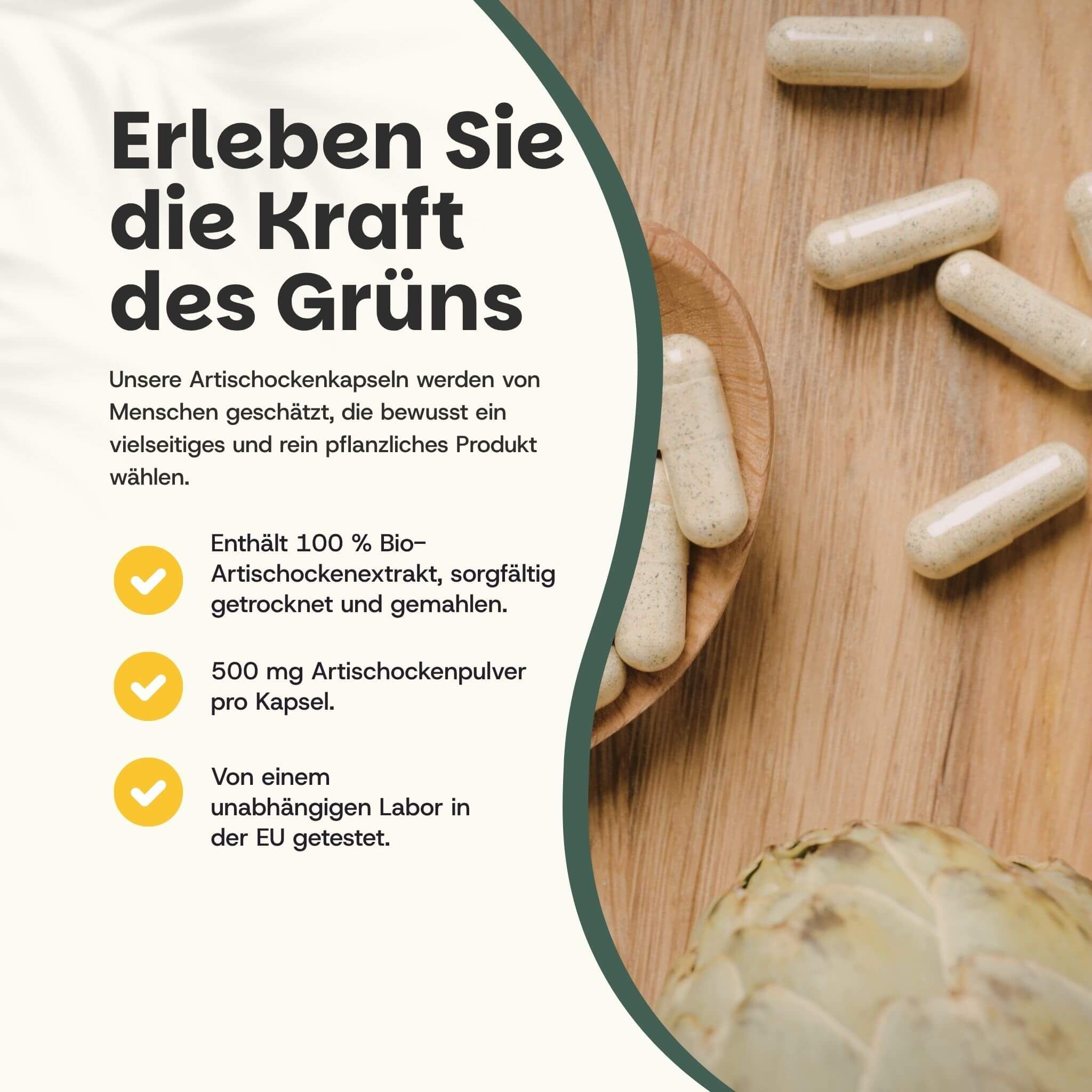 Artischocken-Kapseln auf Holz. Text: „Erleben Sie die Kraft des Grüns“. 500 mg Artischockenpulver.