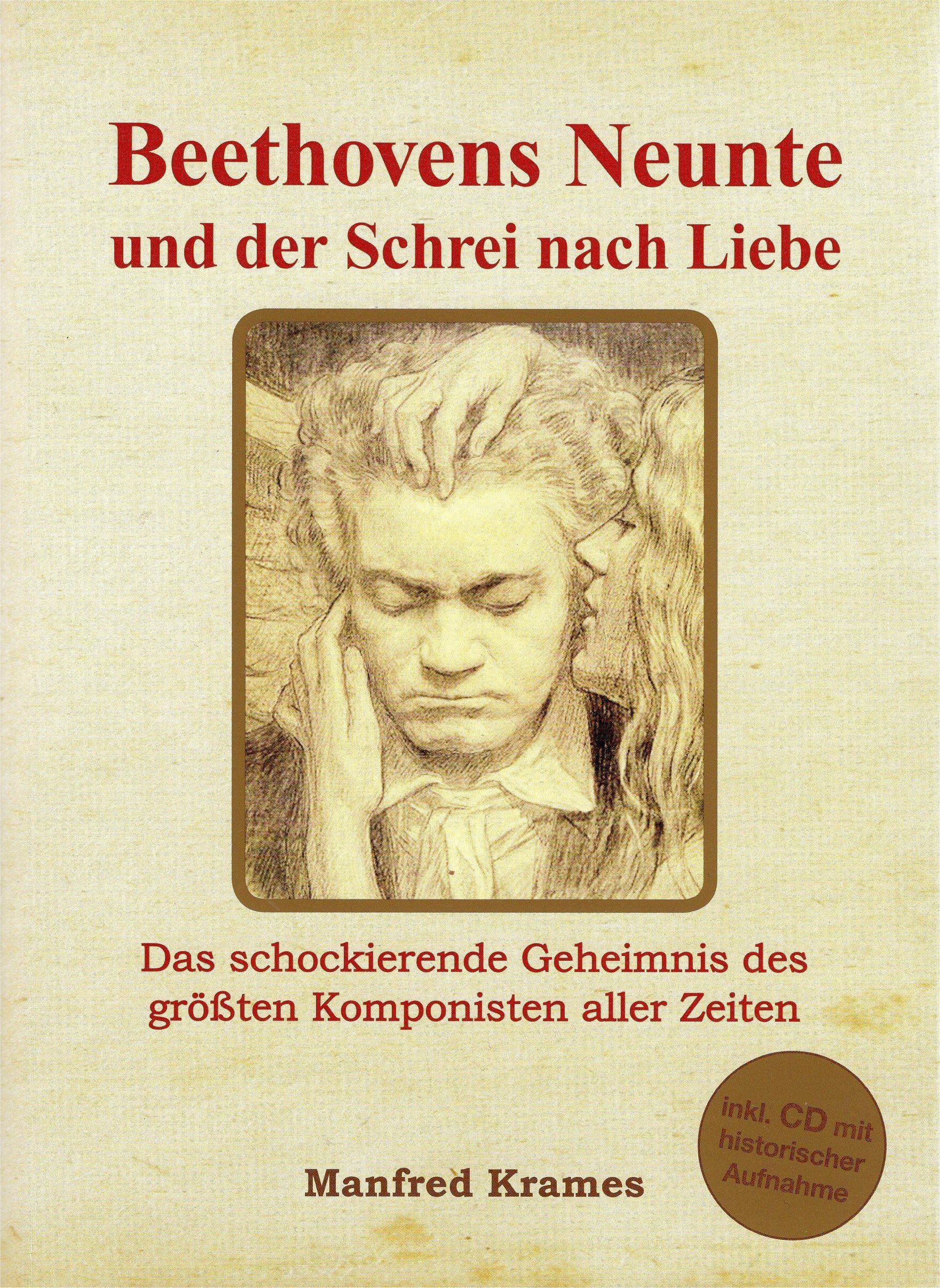 Buchcover mit Beethoven-Illustration. Titel: Beethovens Neunte und der Schrei nach Liebe. Autor: Manfred Krames. Inkl. CD.
